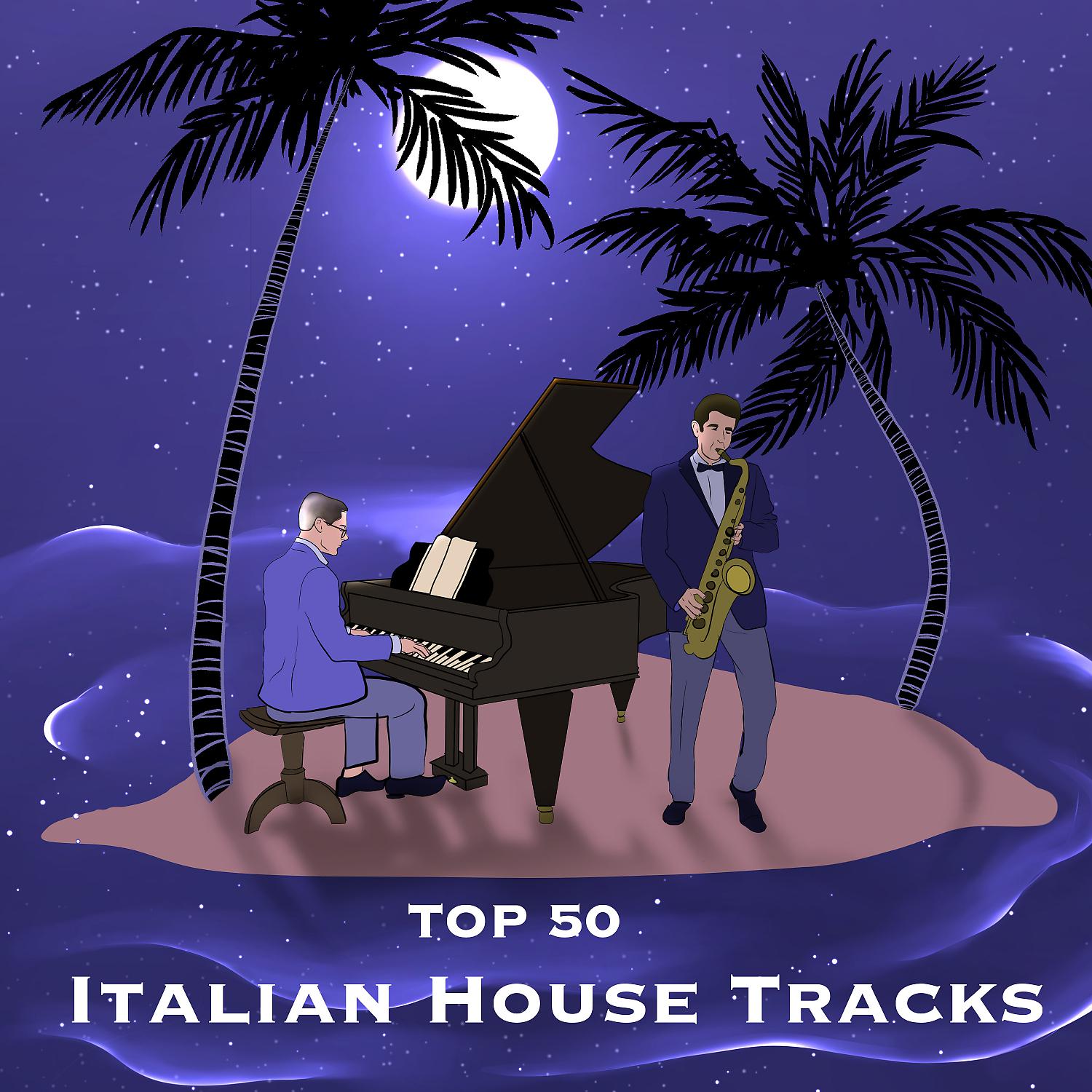 Постер альбома Top 50 Italian House Tracks (feat. massimiliano filosi)