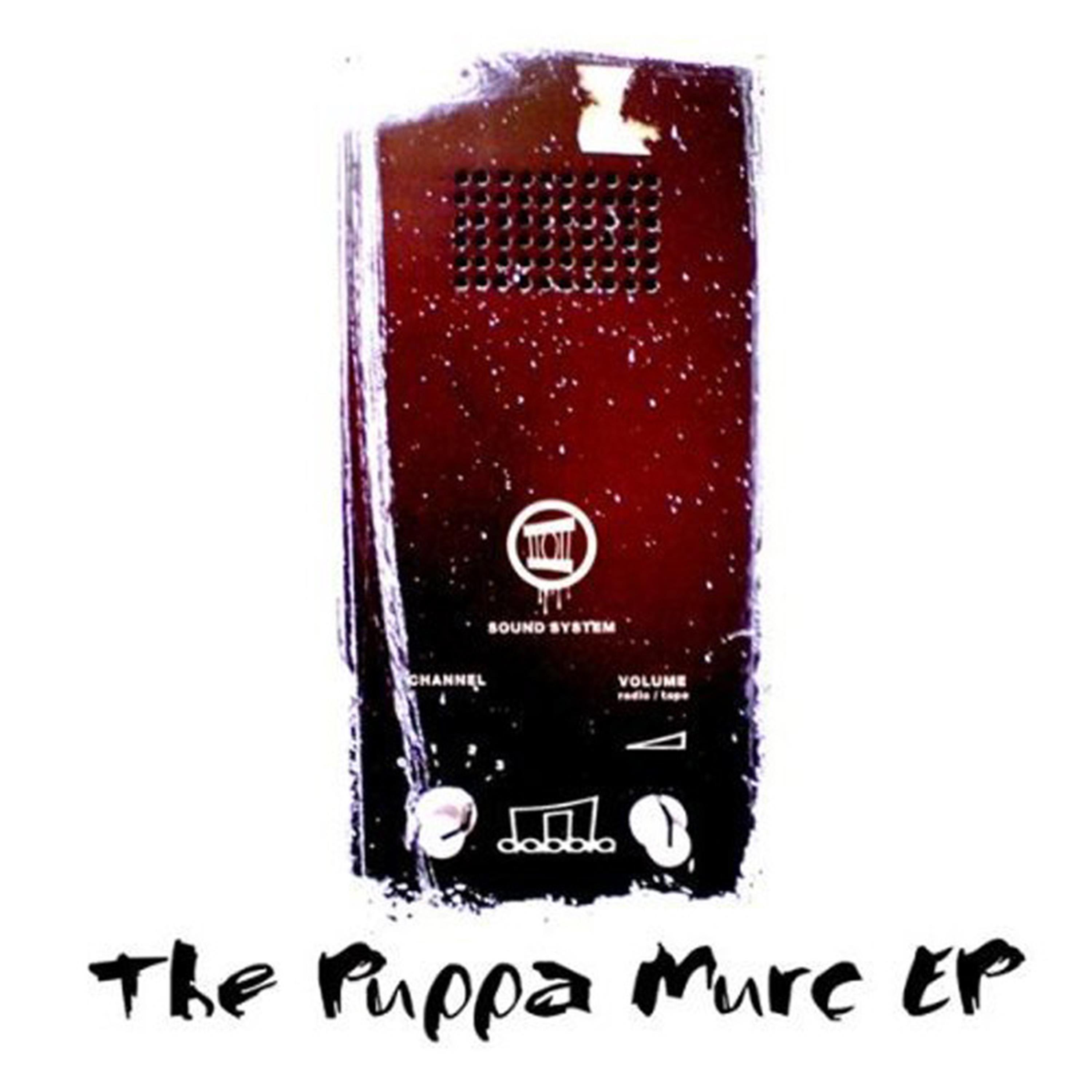 Постер альбома The Puppa Murc EP