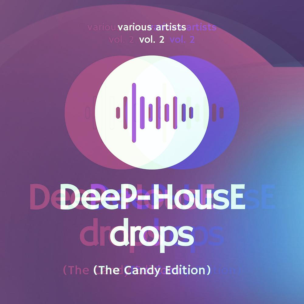 Постер альбома Deep-House Drops (The Candy Edition), Vol. 2