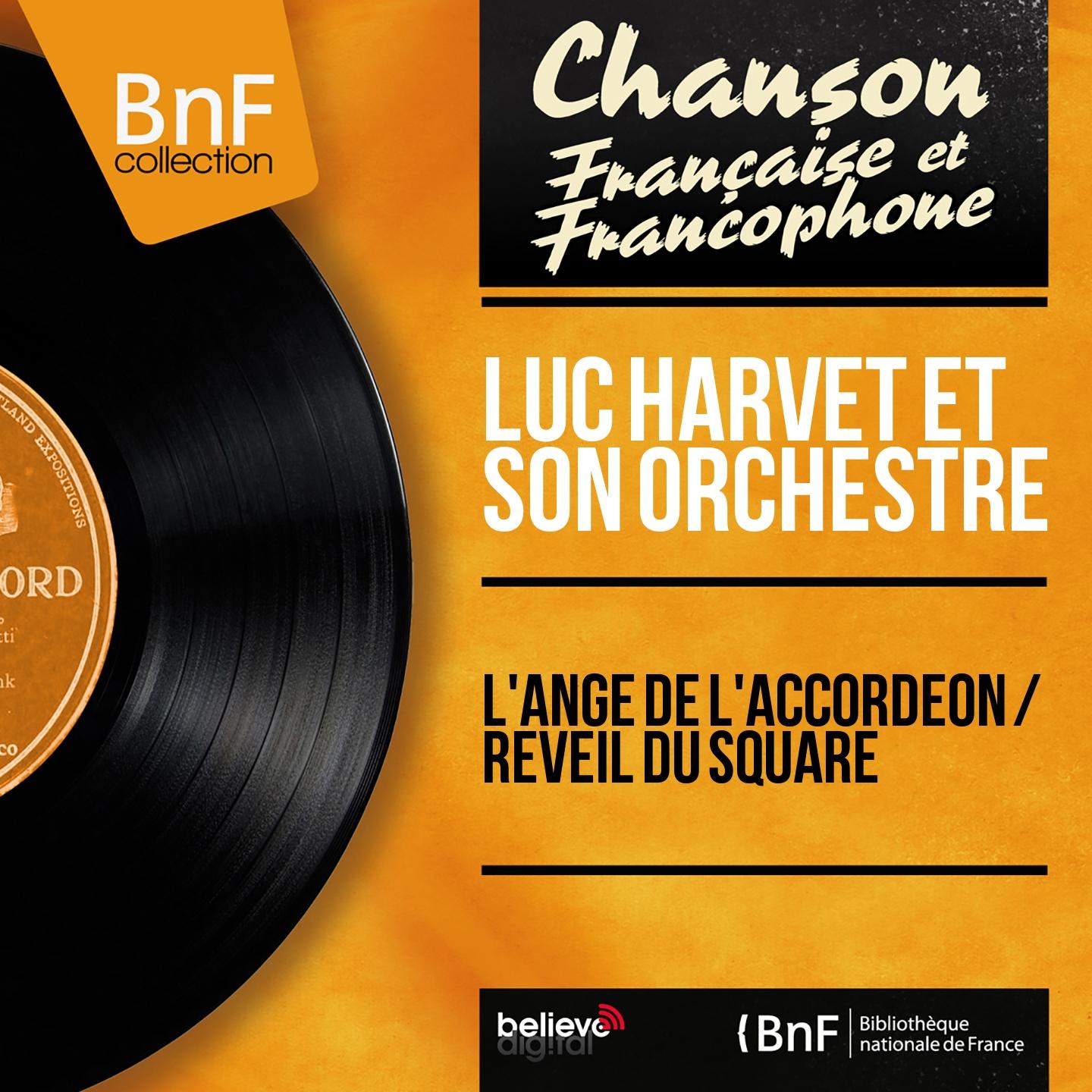 Постер альбома L'ange de l'accordéon / Réveil du square (Mono Version)
