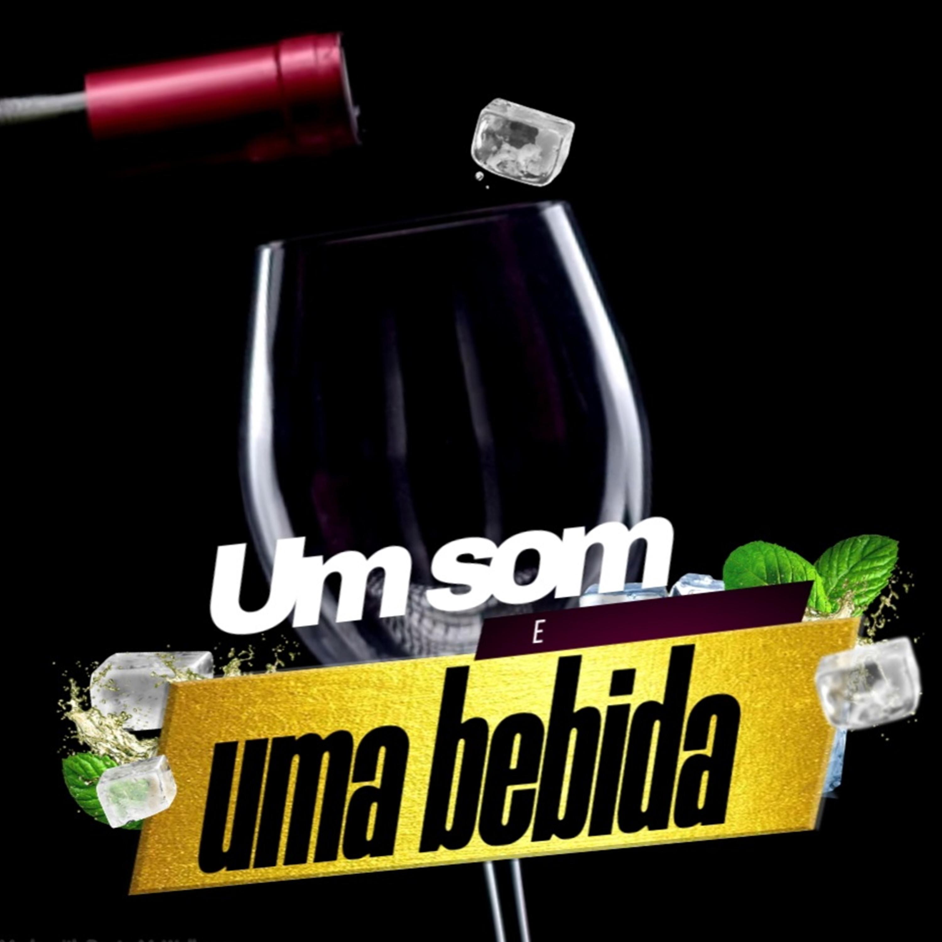 Постер альбома Um Som e uma Bebida