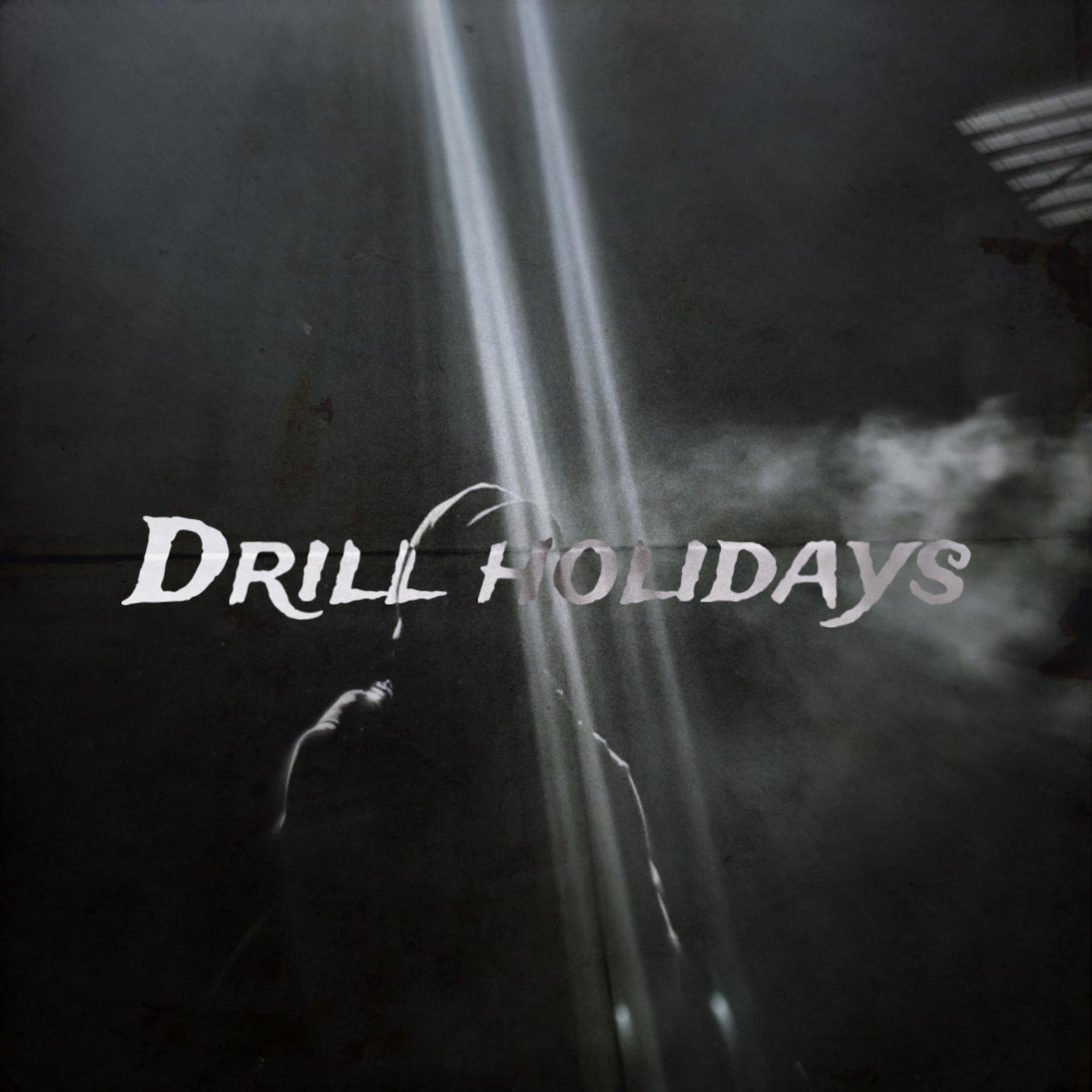 Постер альбома Drill Holidays