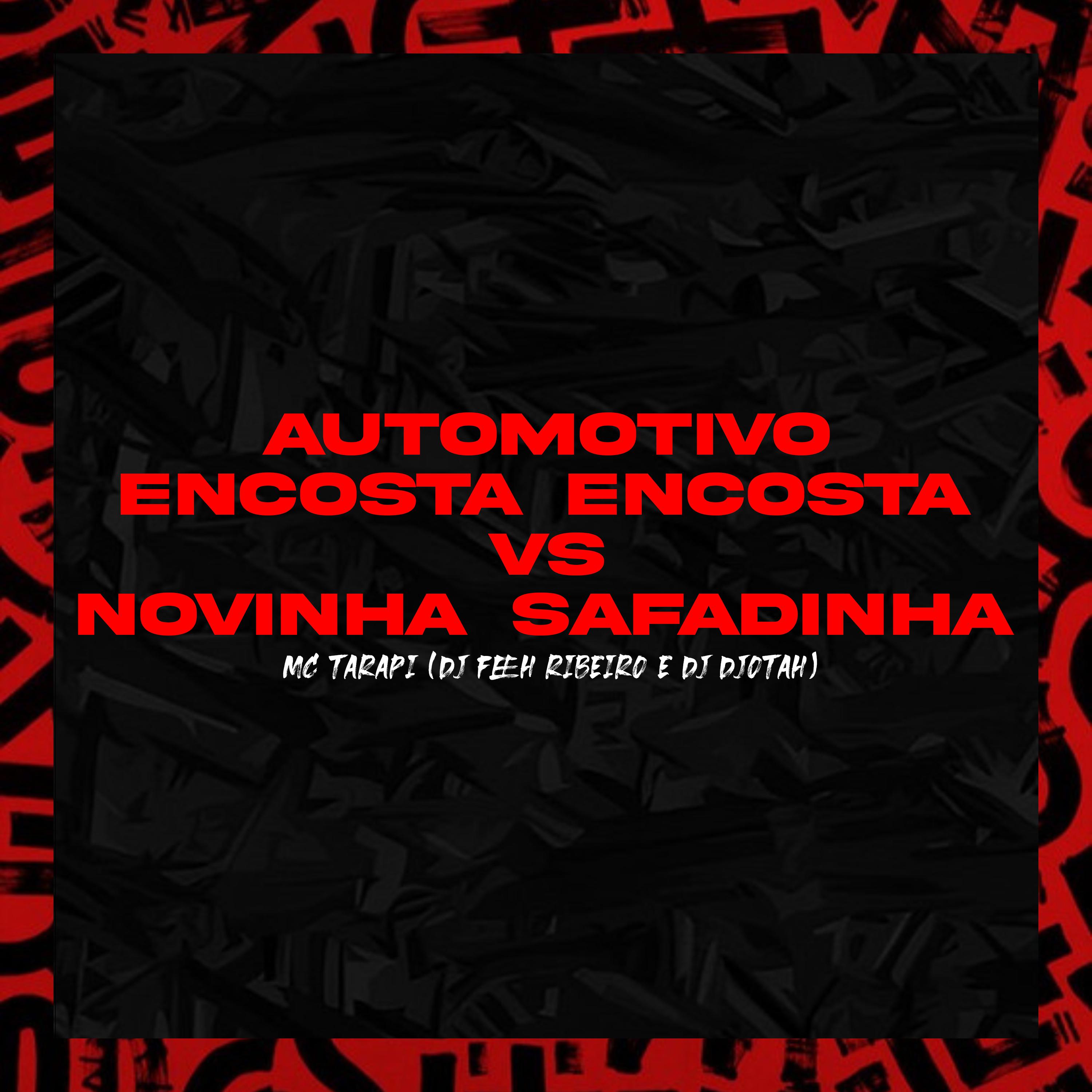 Постер альбома Automotivo Encosta Encosta Vs Novinha Safadinha