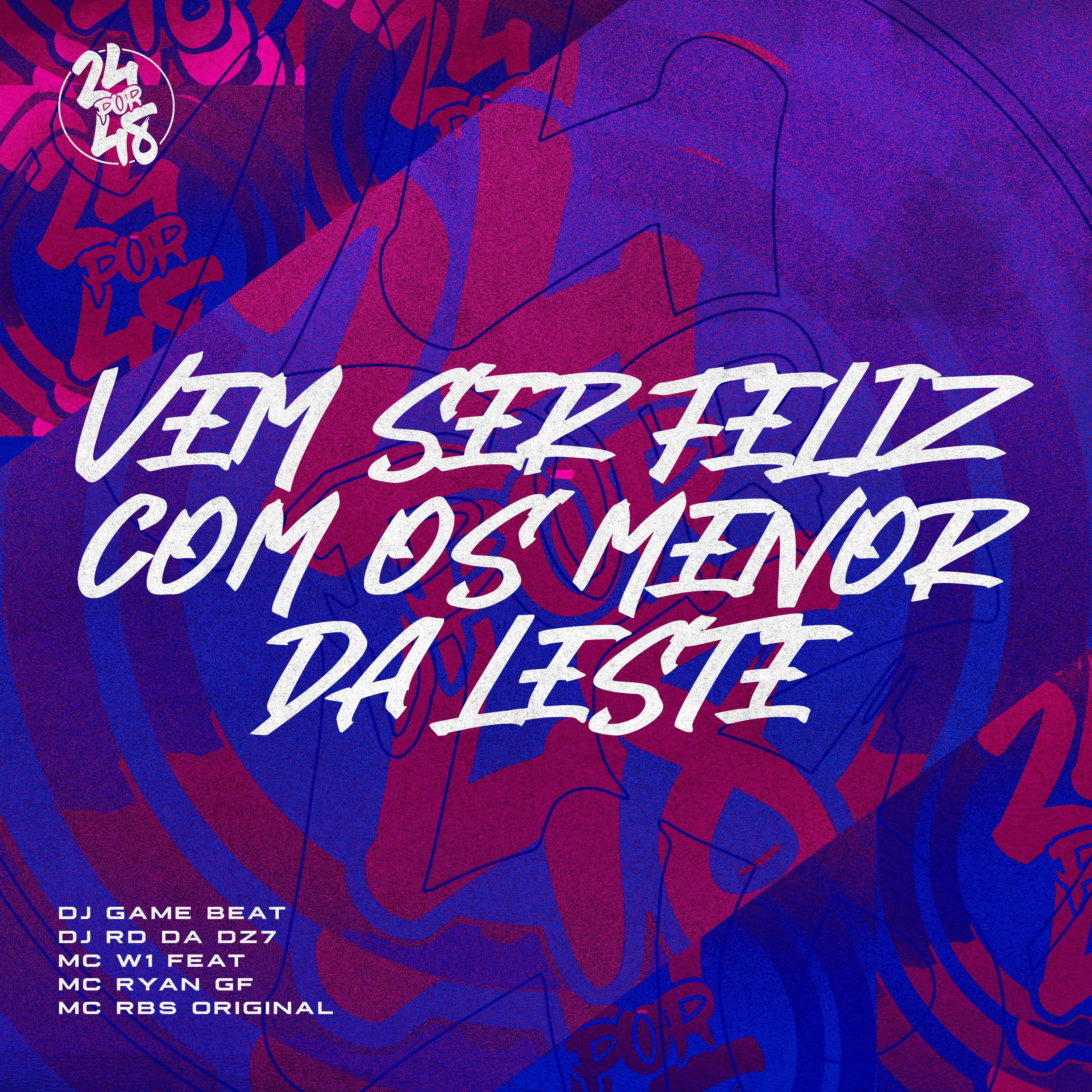 Постер альбома Vem Ser Feliz Com os Menor da Leste