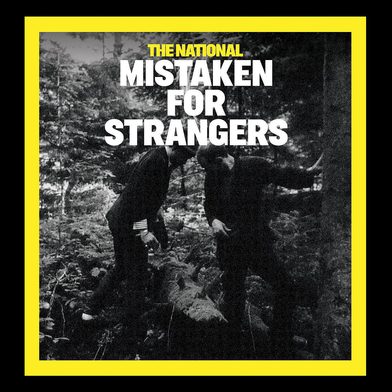 Постер альбома Mistaken for Strangers