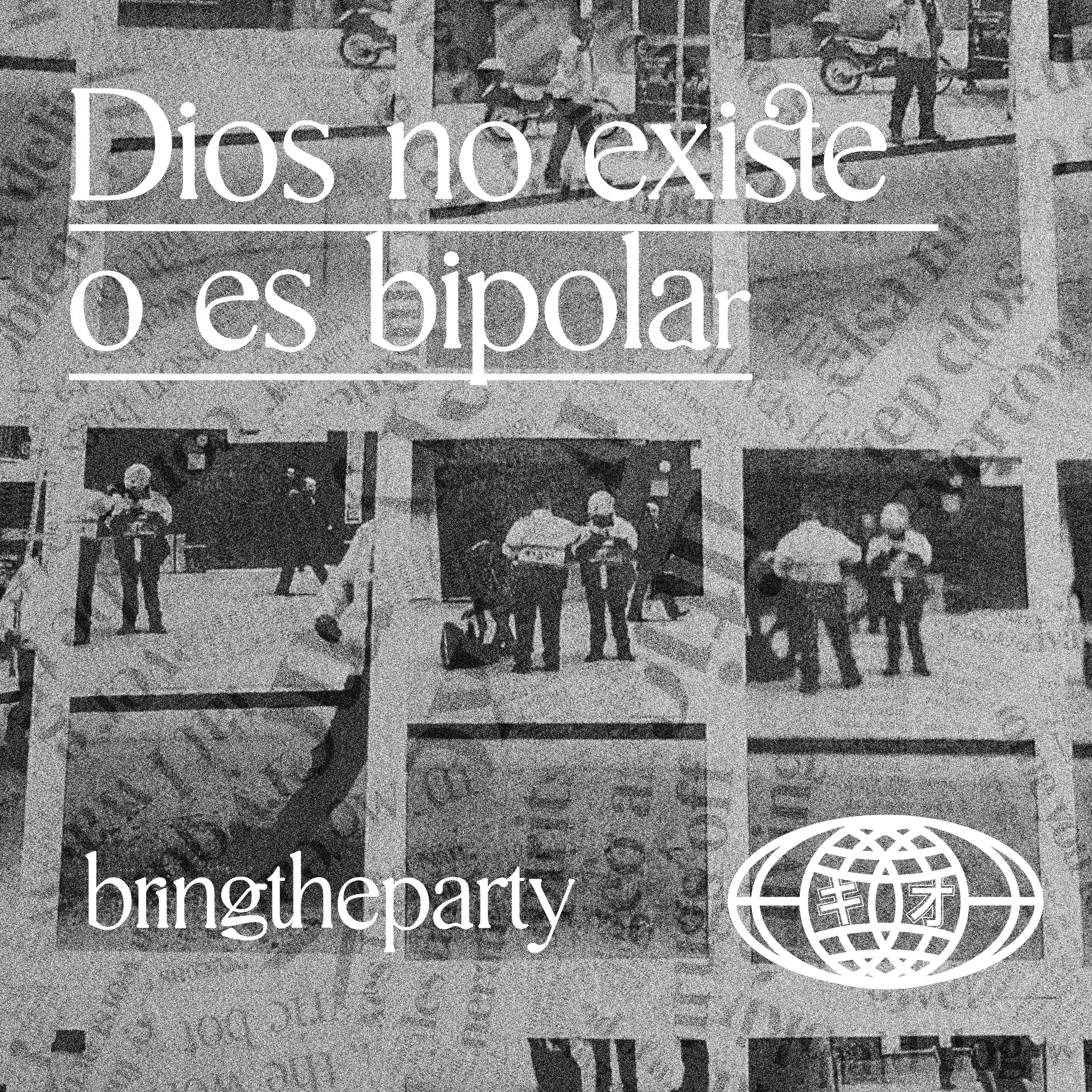 Постер альбома Dios No Existe o Es Bipolar