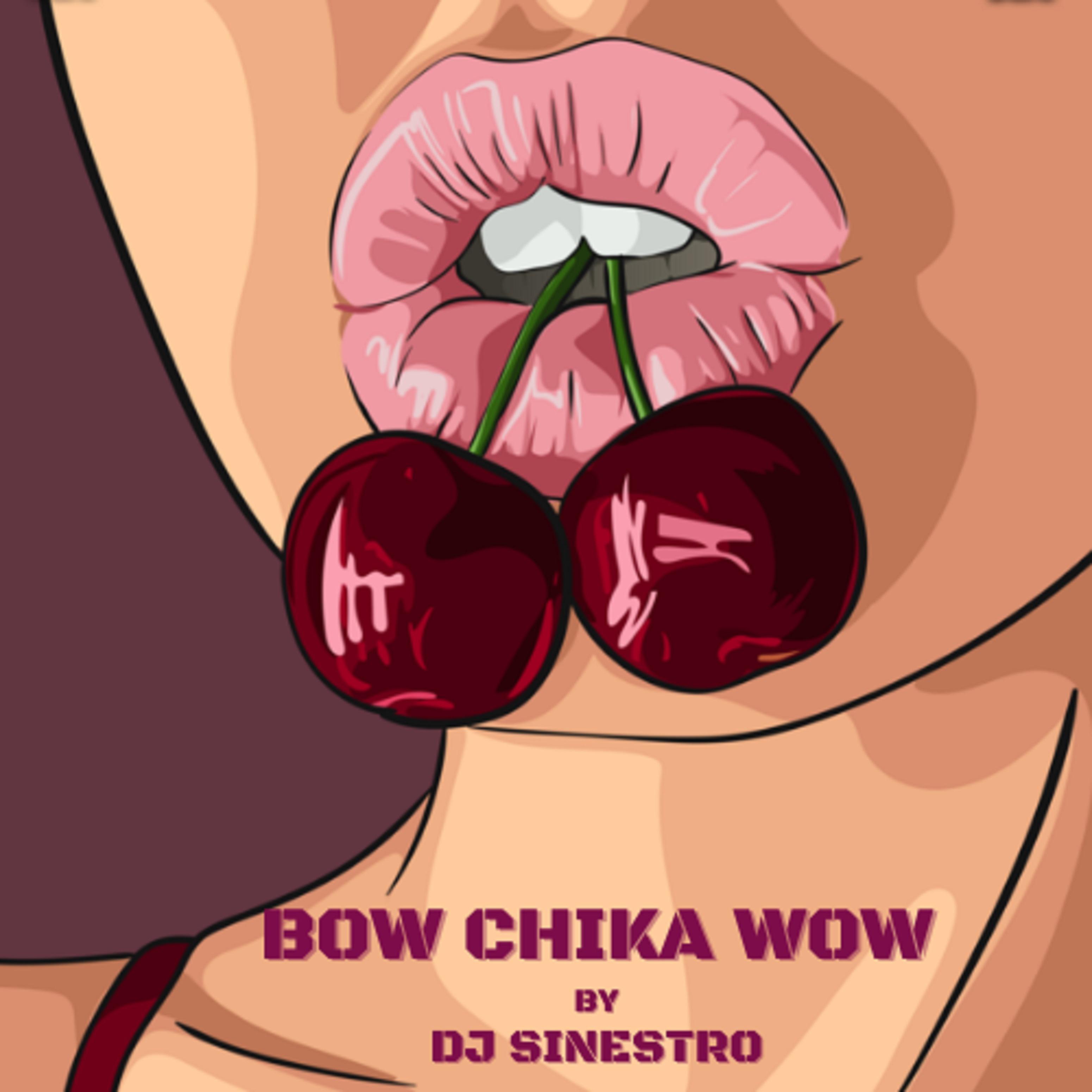 Постер альбома Bow Chika Wow