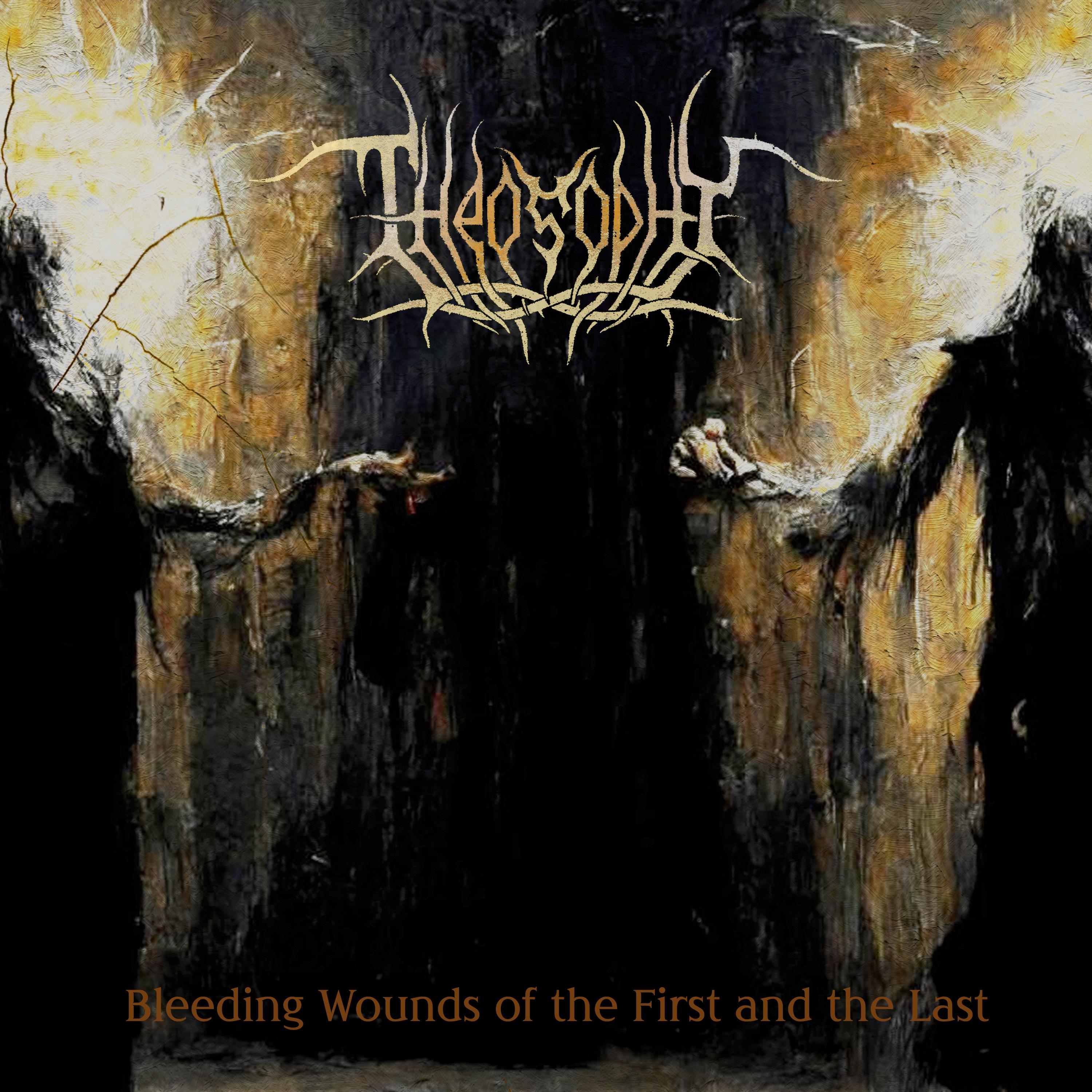Постер альбома Bleeding Wounds of the First and the Last
