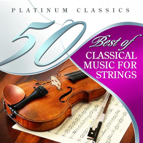Постер альбома 50 Best of Classical Music for Strings