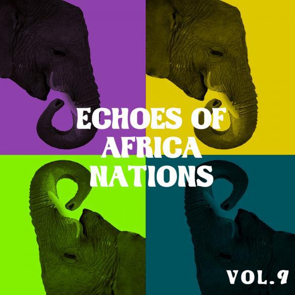 Постер альбома Echoes Of African Nations Vol. 9