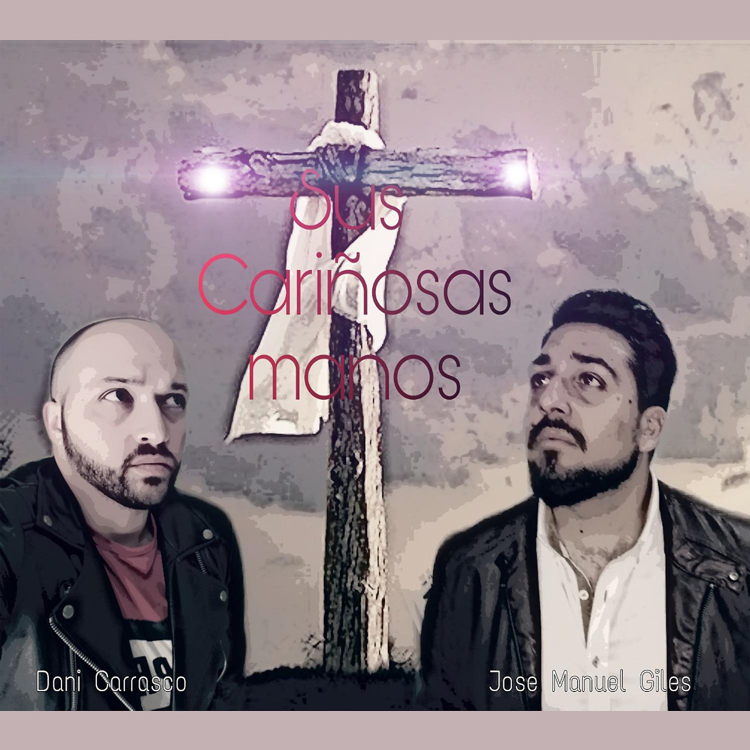 Постер альбома Sus cariñosas manos