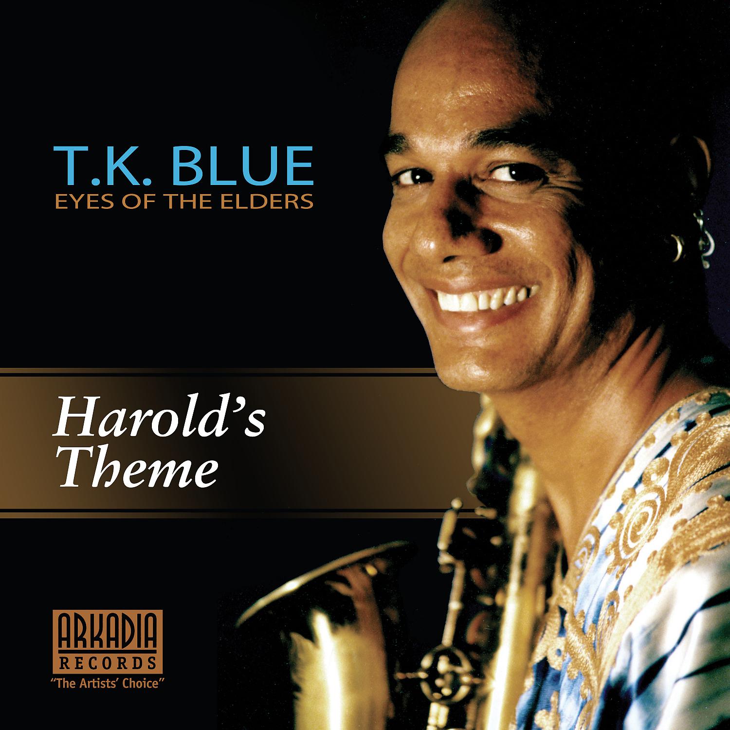 Постер альбома Harold's Theme (feat. Jeff "Tain" Watts & Lonnie Plaxico) [from T.K. Blue: Eyes of the Elders]