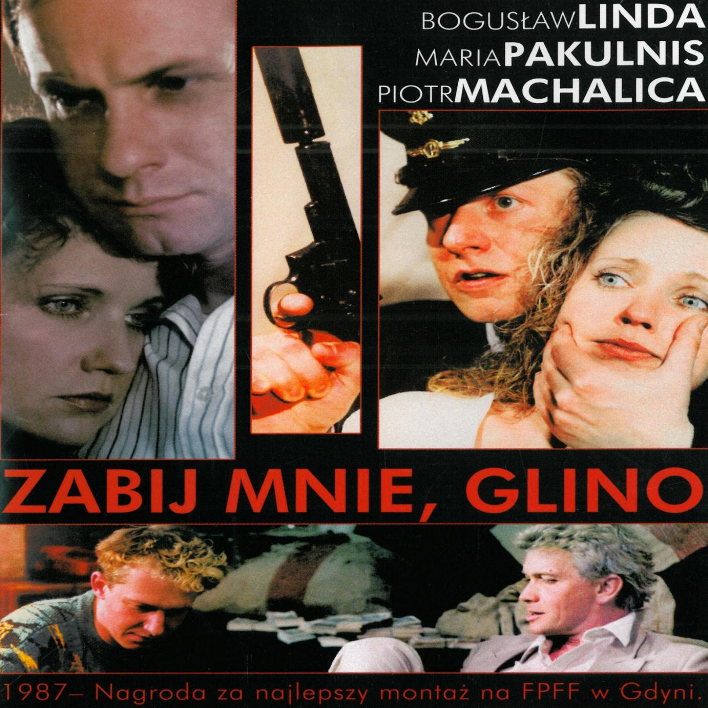 Постер альбома Zabij Mnie, Glino - Kill Me Cop
