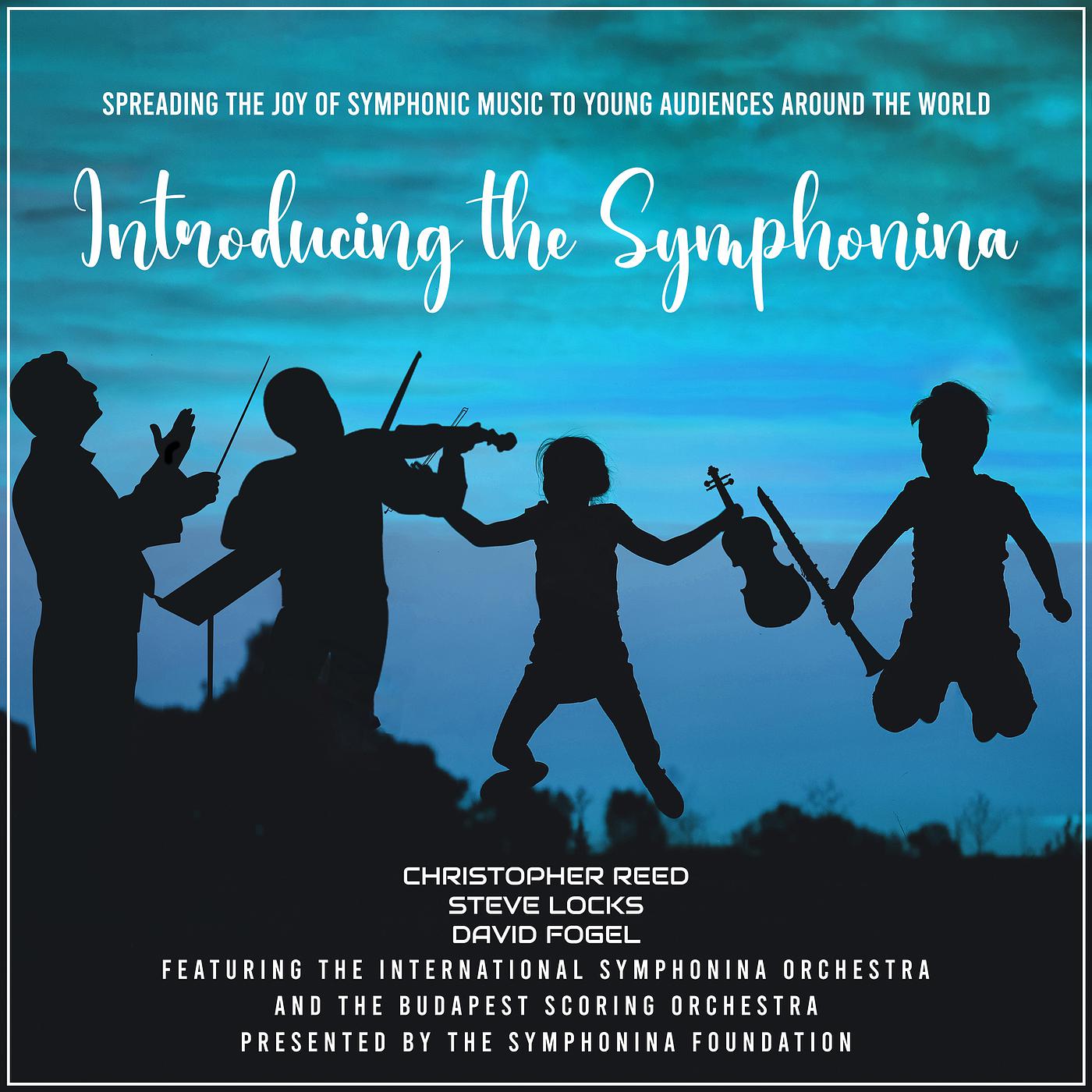 Постер альбома Introducing the Symphonina: Spreading the Joy of Symphonic Music to Young Audiences Around the World