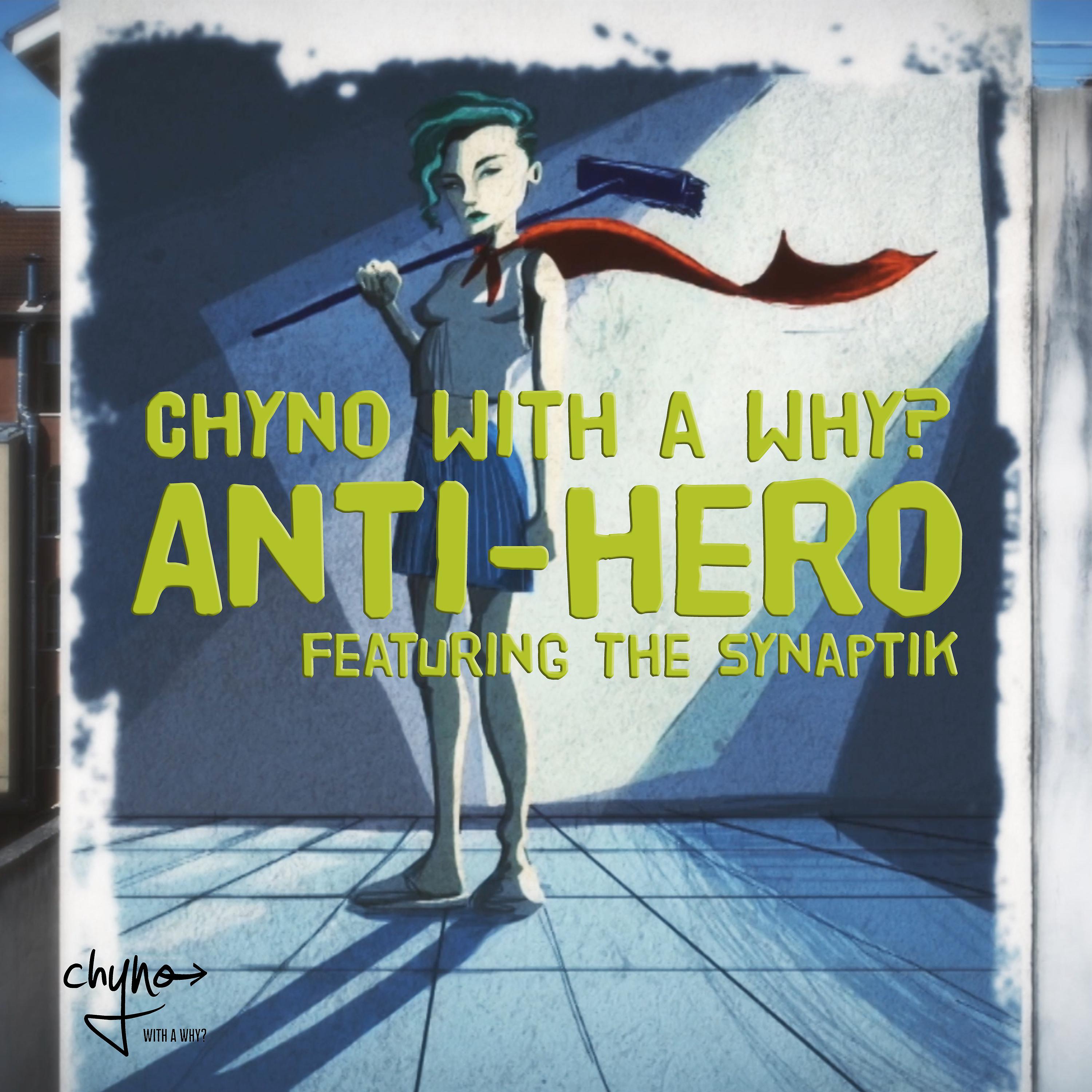 Постер альбома Anti-Hero (feat. The Synaptik)