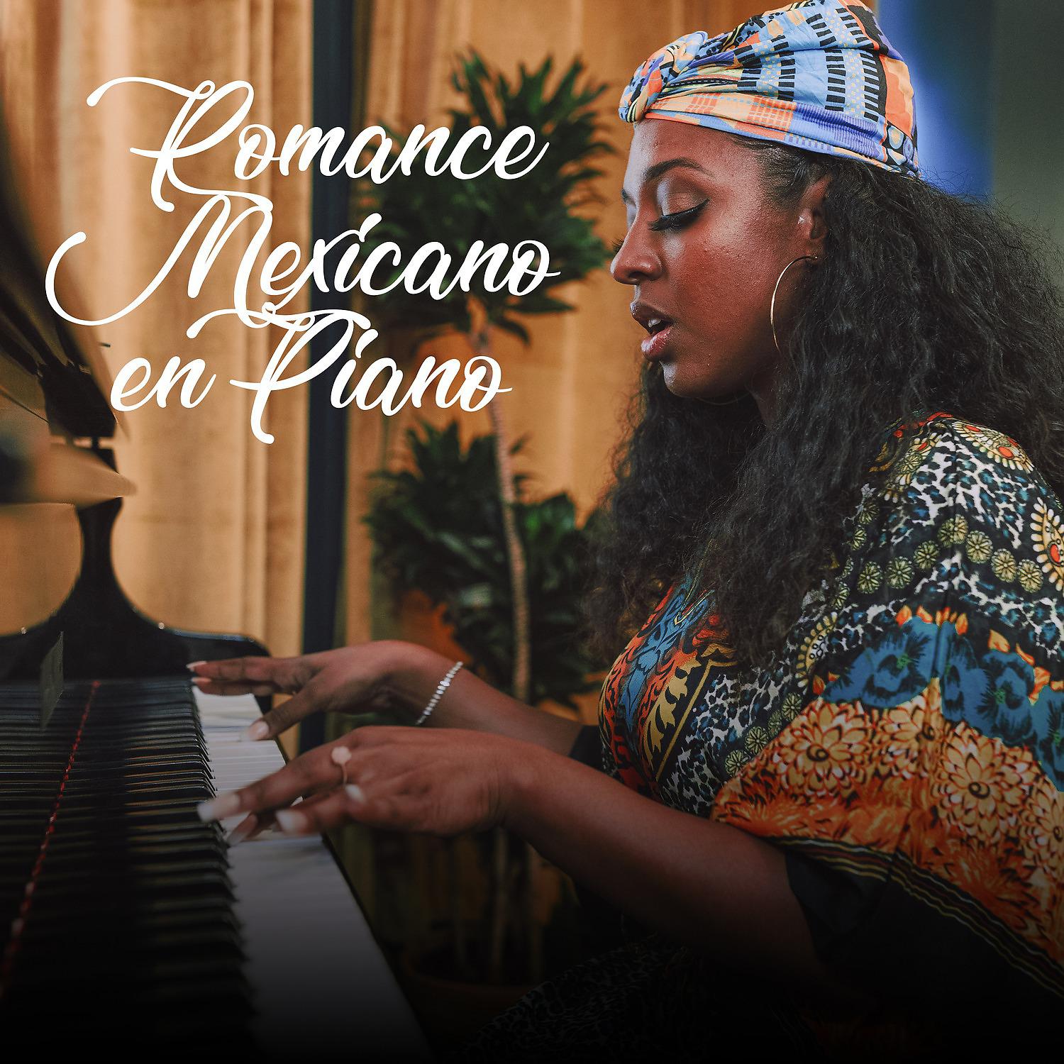 Постер альбома Romance Mexicano en Piano