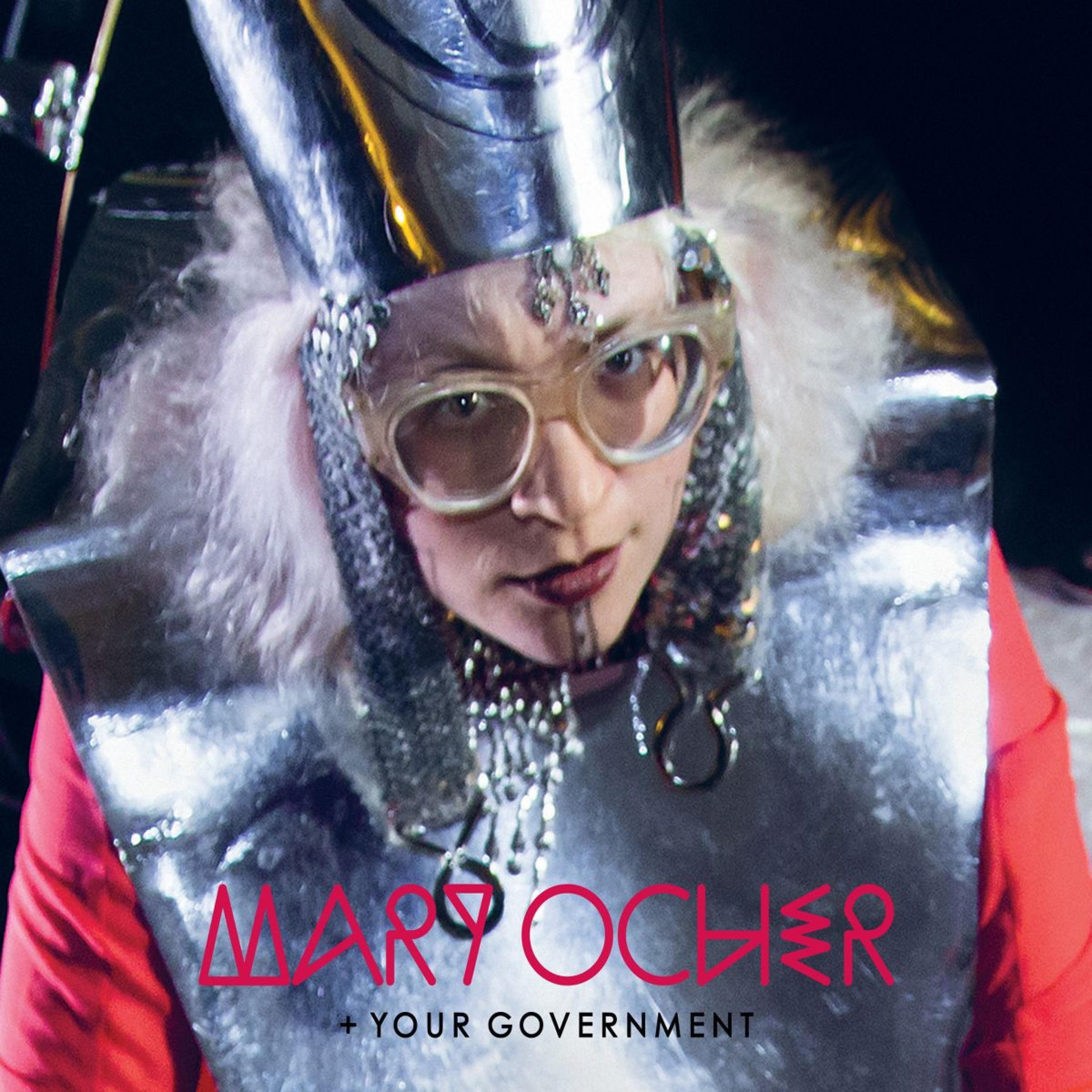 Постер альбома Mary Ocher + Your Government