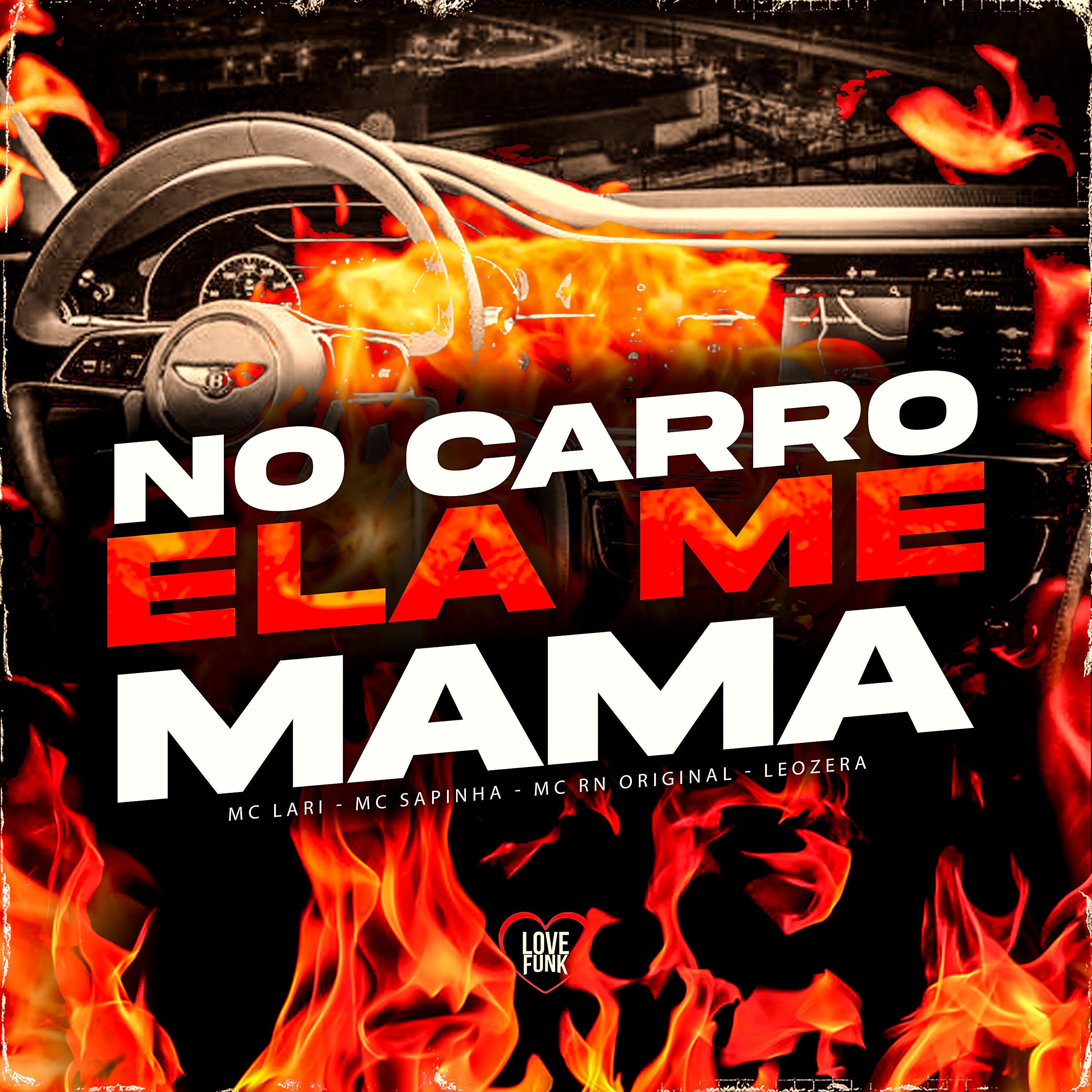 Постер альбома No Carro Ela Me Mama