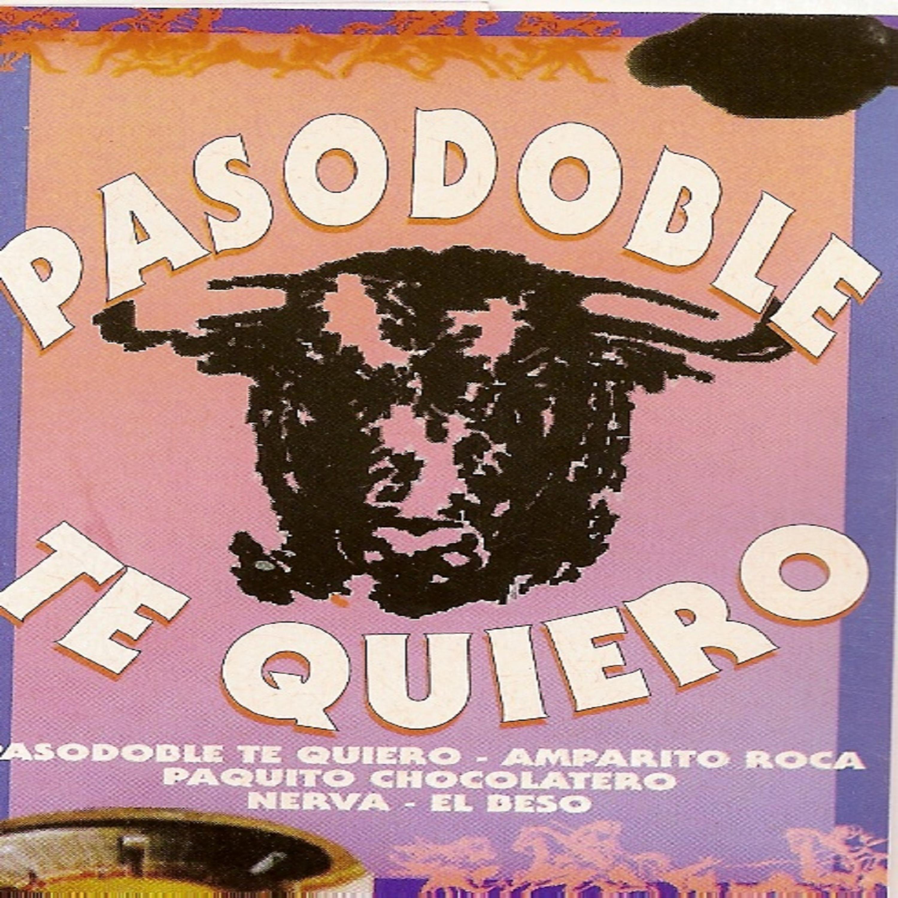 Постер альбома Pasodoble Te Quiero