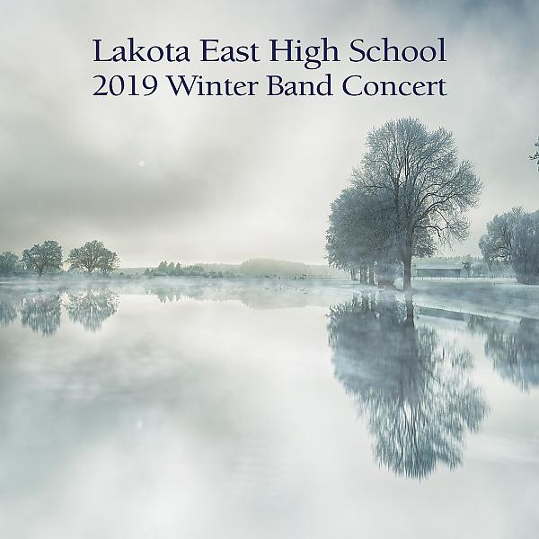 Постер альбома Lakota East High School 2019 Winter Band Concert