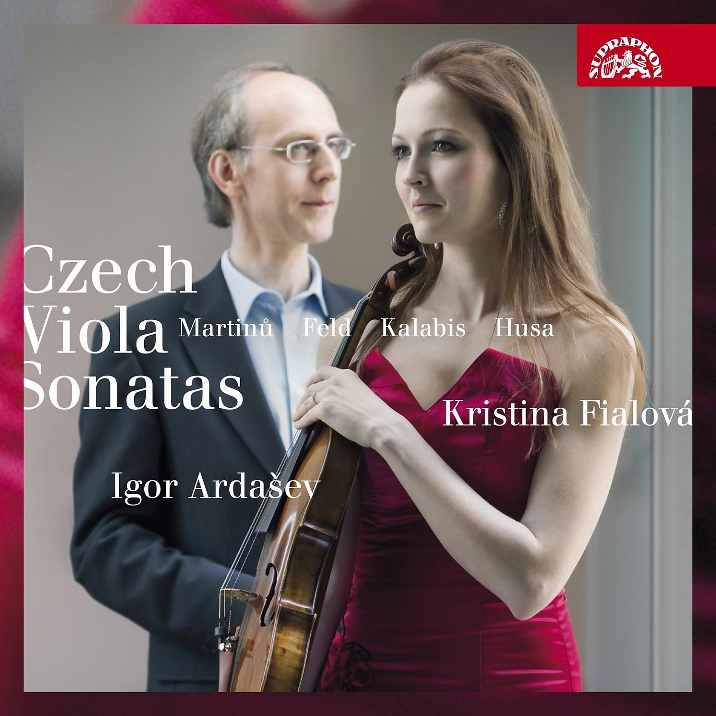 Постер альбома Martinů, Kalabis, Husa, Feld: Czech Viola Sonatas