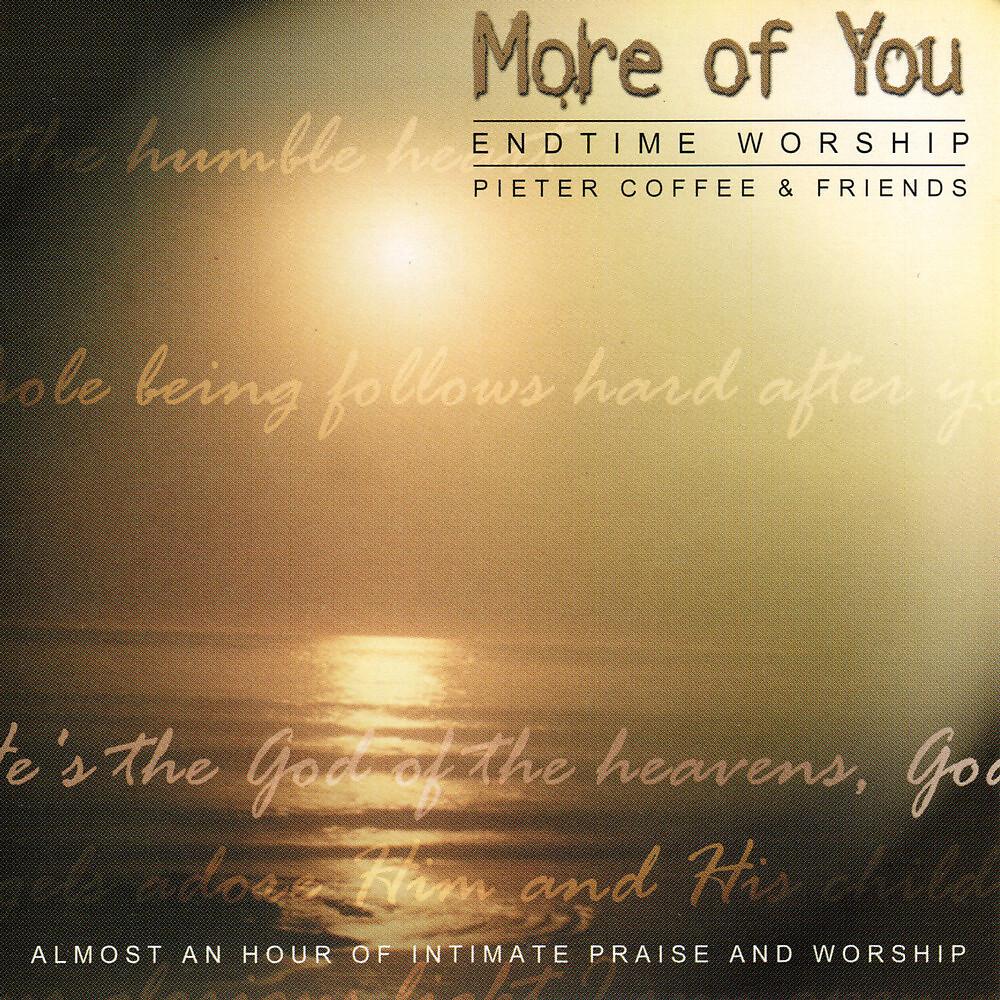 Постер альбома More of You - Endtime Worship
