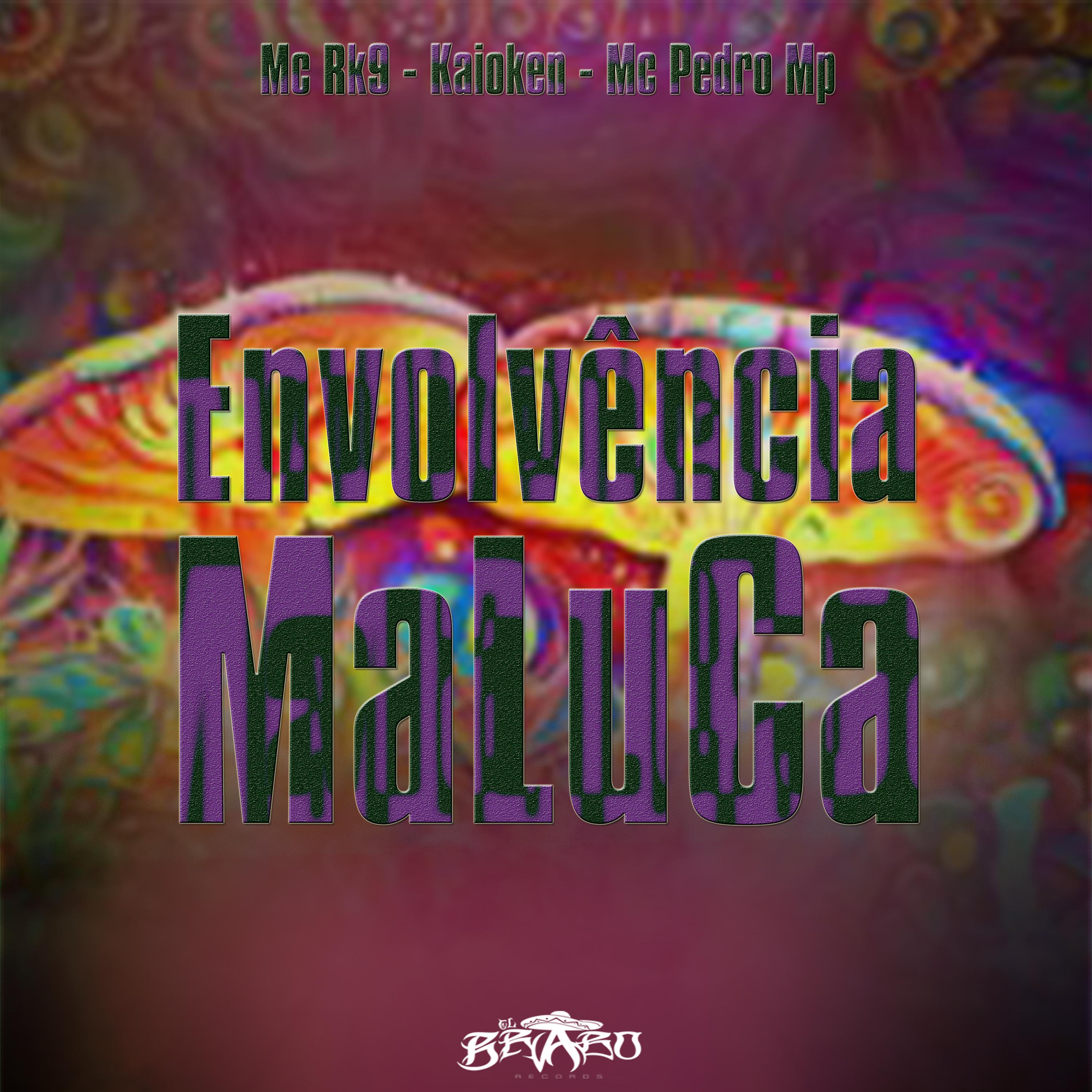 Постер альбома Envolvência Maluca