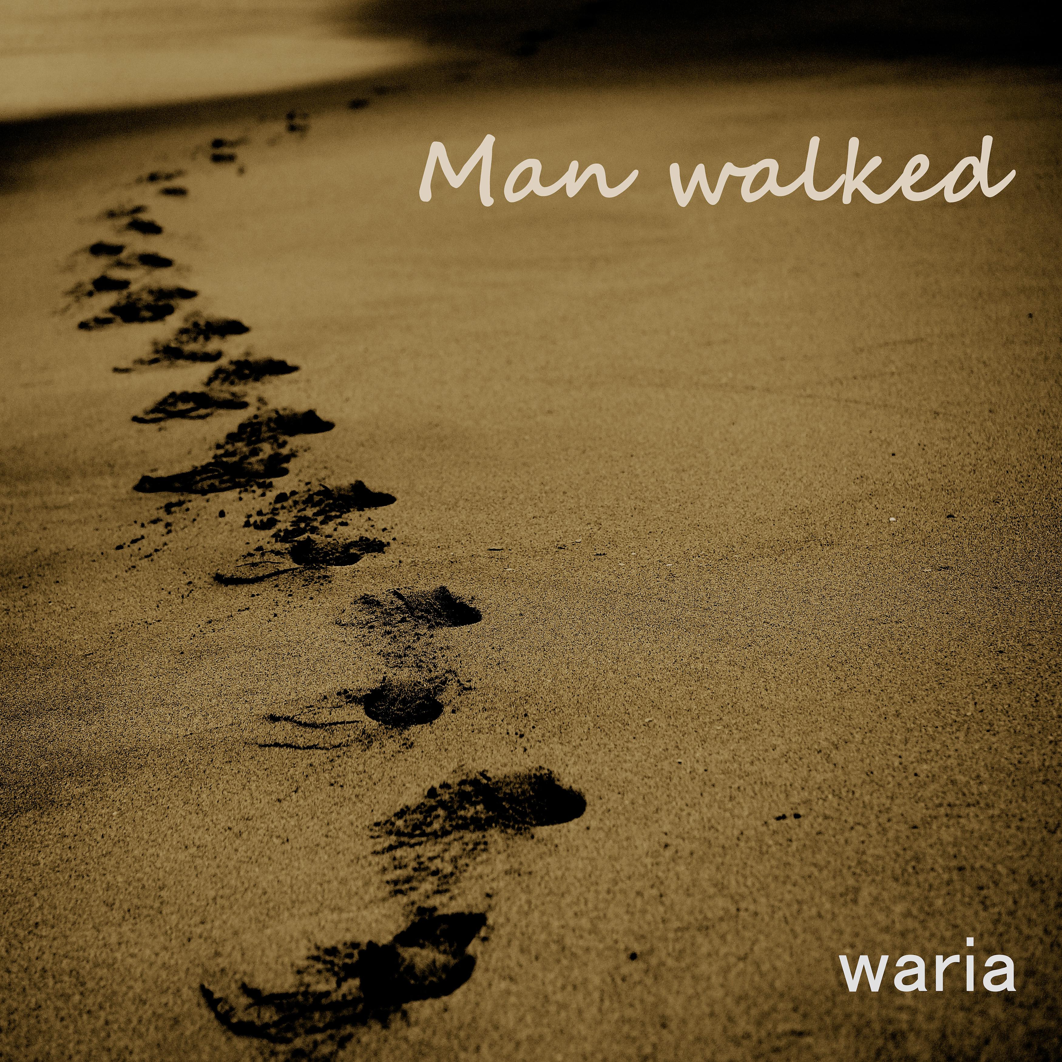 Постер альбома Man Walked
