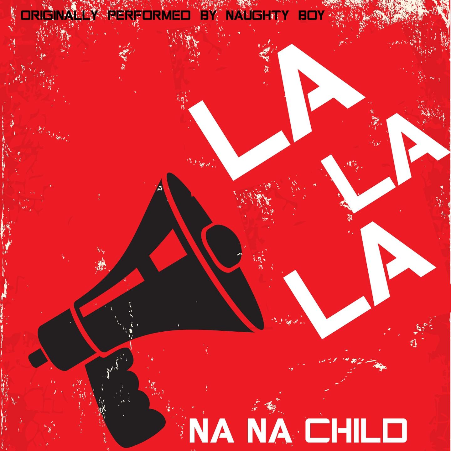 Постер альбома La La La (Originally Performed By Naughty Boy)
