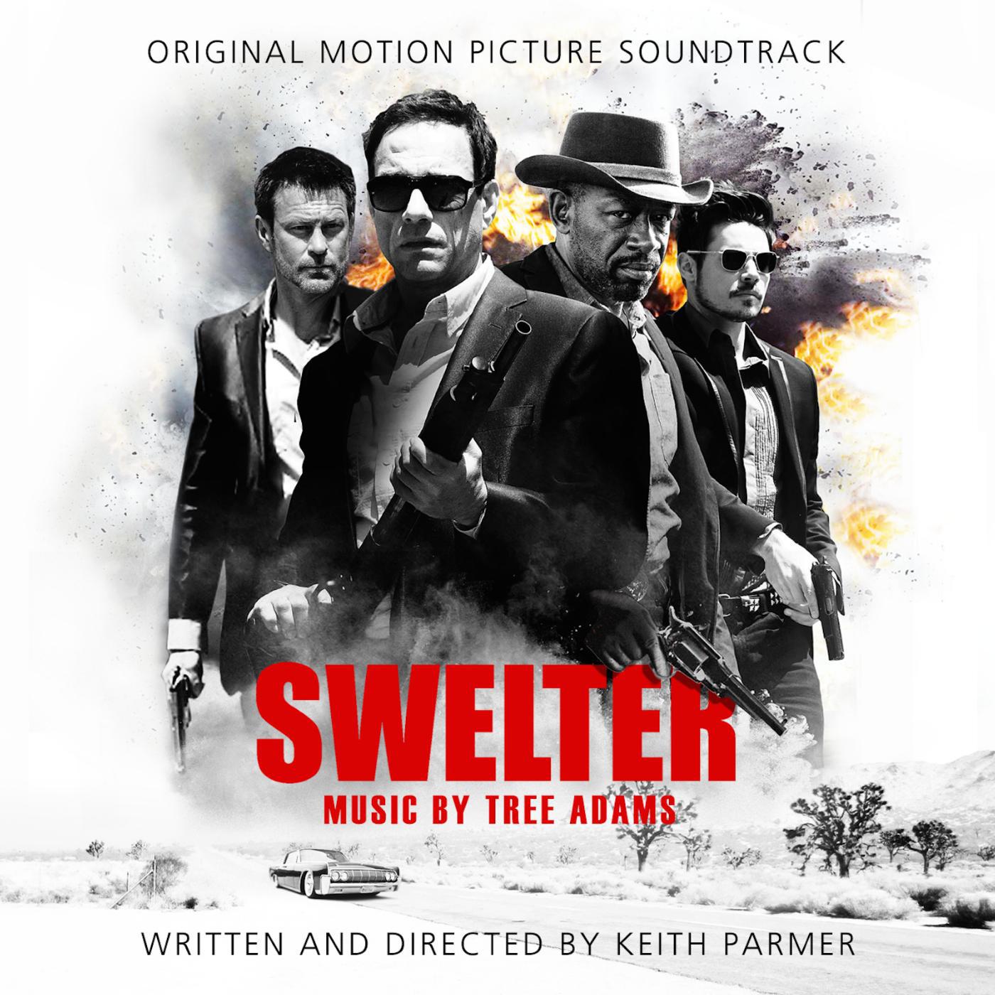 Постер альбома Swelter: Original Motion Picture Soundtrack