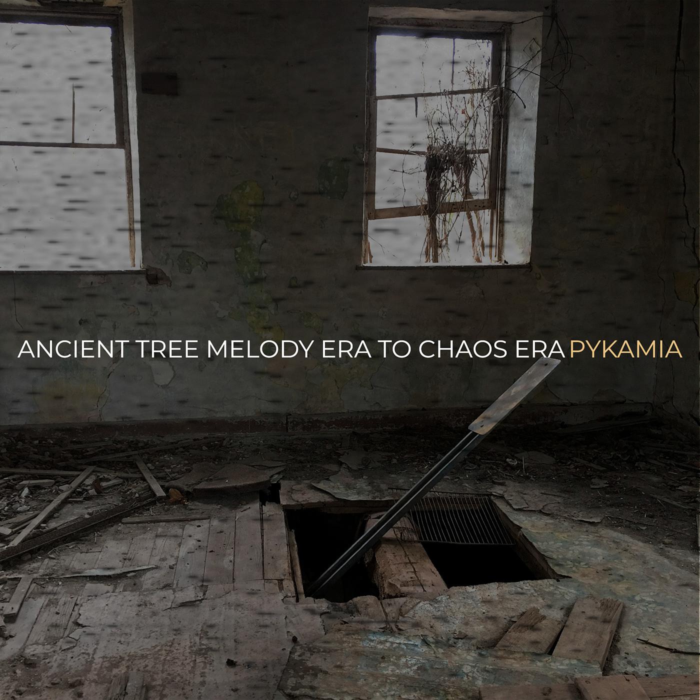 Постер альбома Ancient Tree Melody Era to Chaos Era