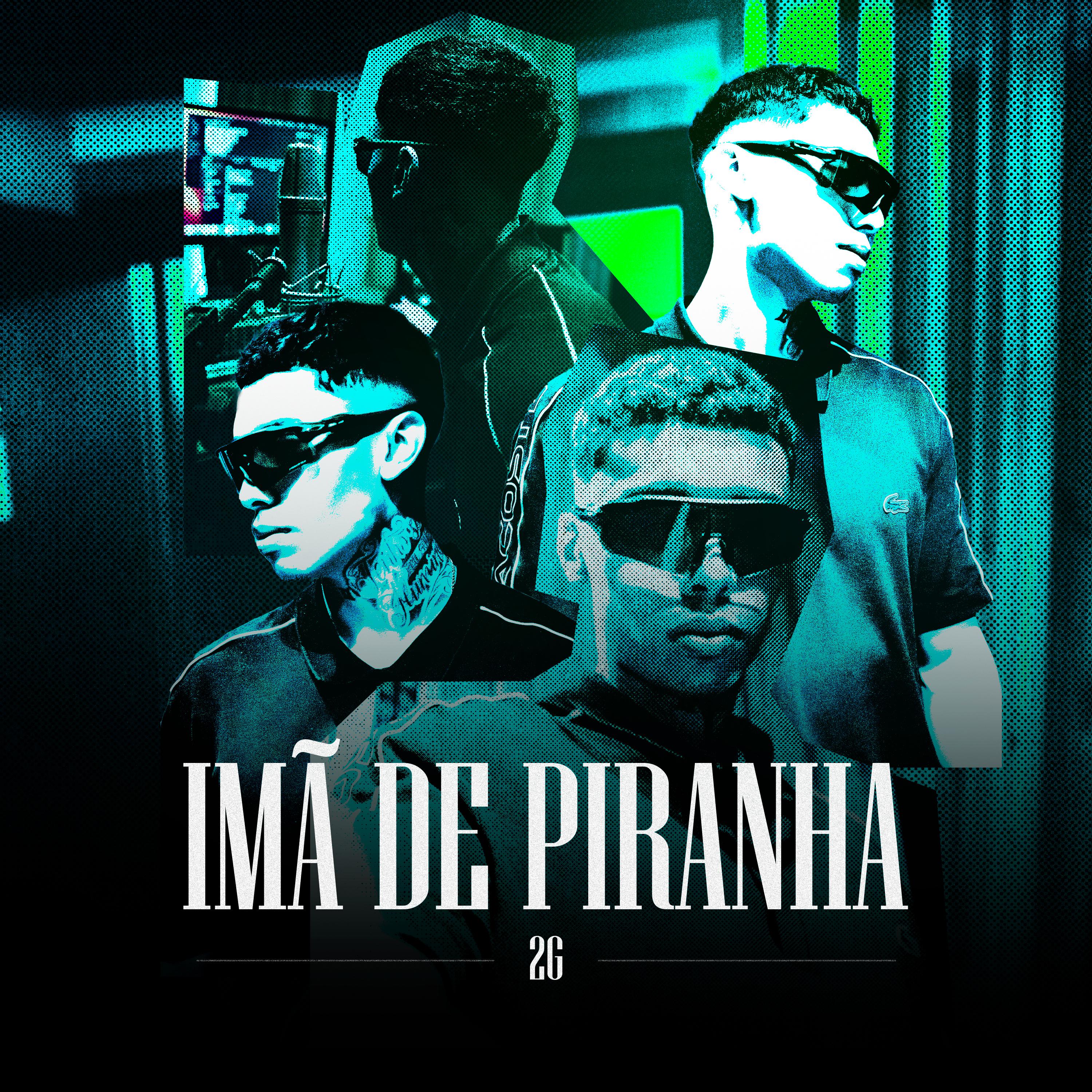 Постер альбома Imã de Piranha