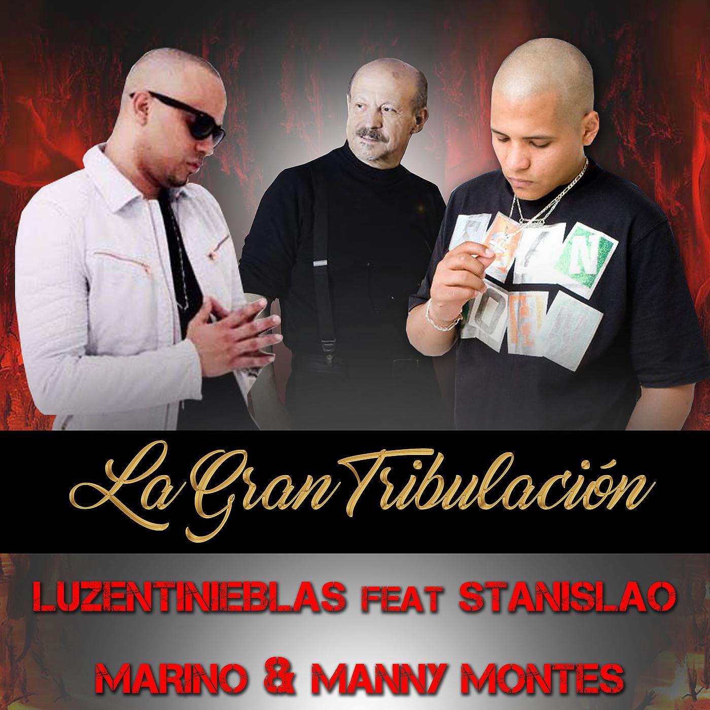 Постер альбома La Gran Tribulacion (feat. Stanislao Marino & Manny Montes)