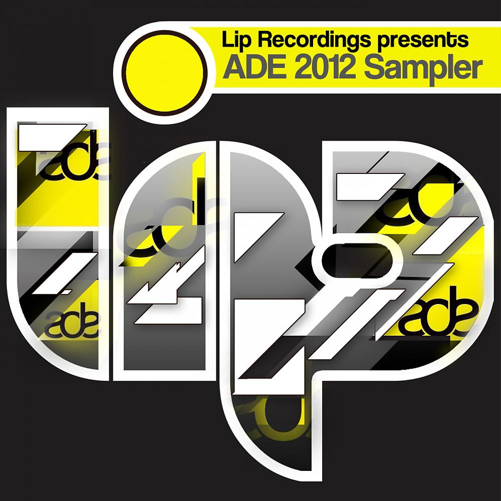 Постер альбома Lip Recordings ADE 2012 Sampler