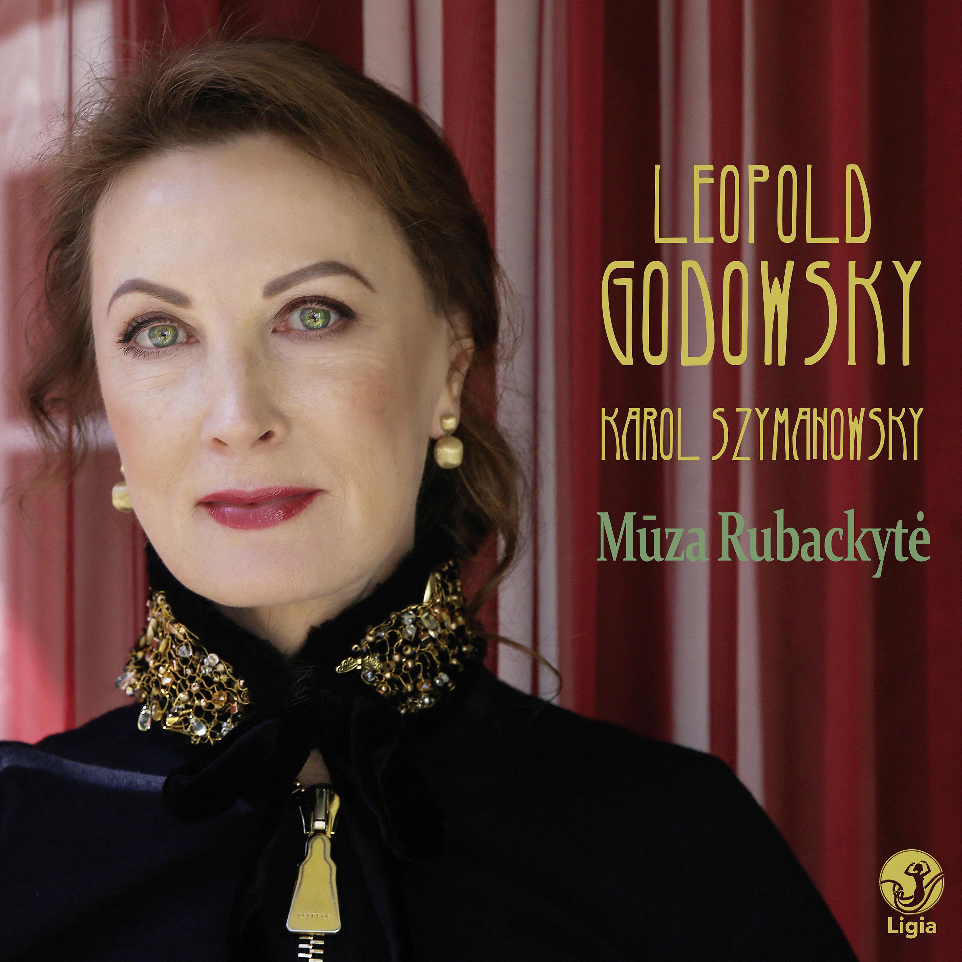 Постер альбома Leopold Godowsky - Karol Szymanowski