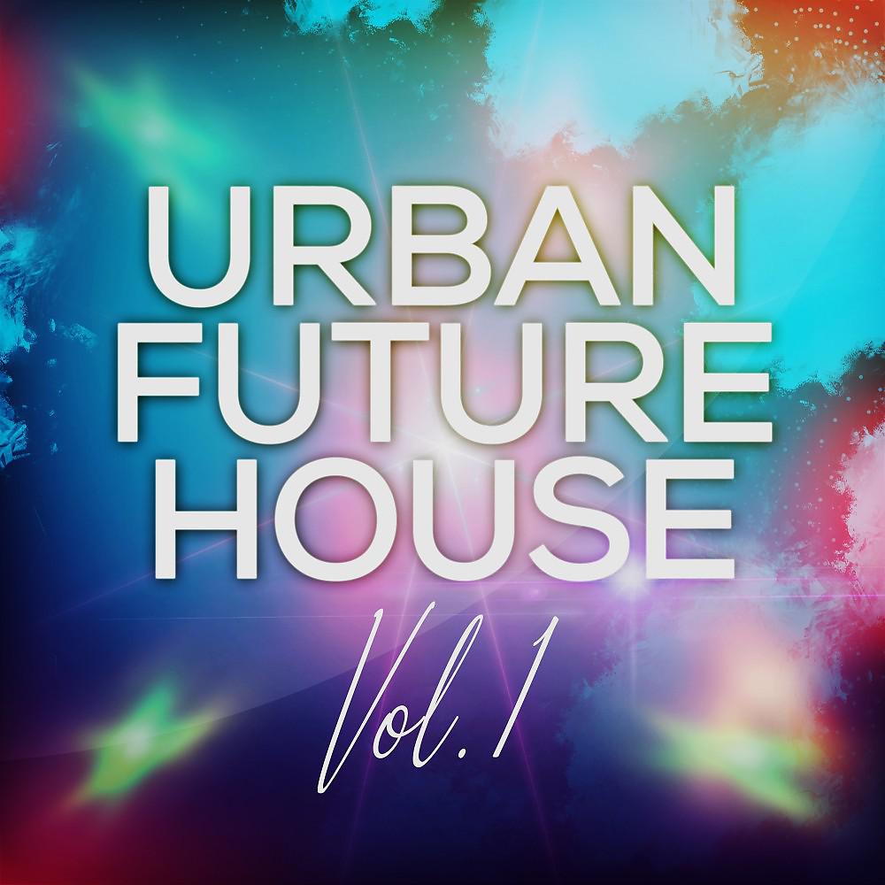 Постер альбома Urban Future House, Vol. 1