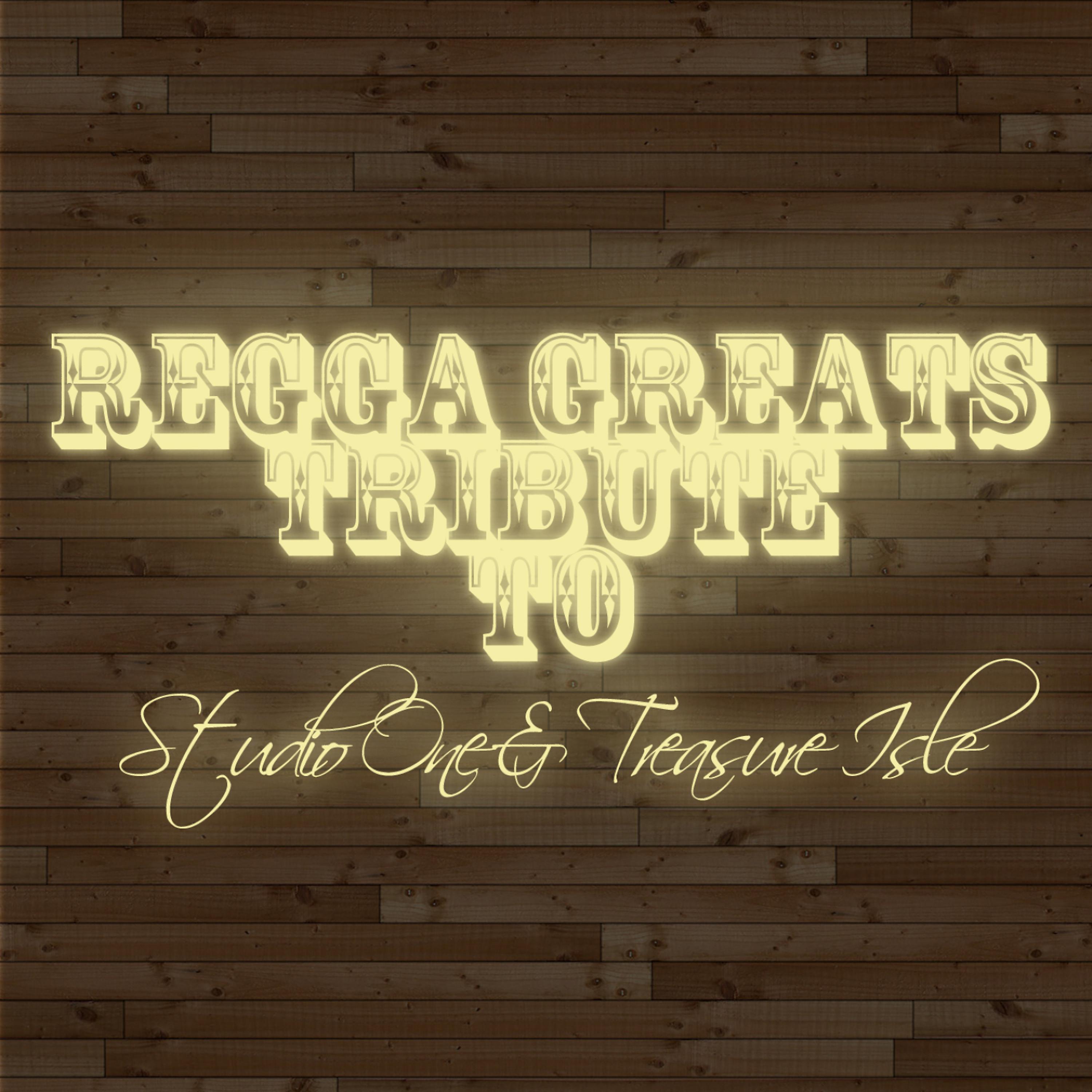 Постер альбома Reggae Greats Tribute to Studio 1 & Treasure Isle