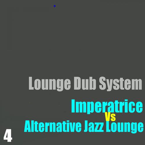 Постер альбома Lounge Dub System, Vol. 4