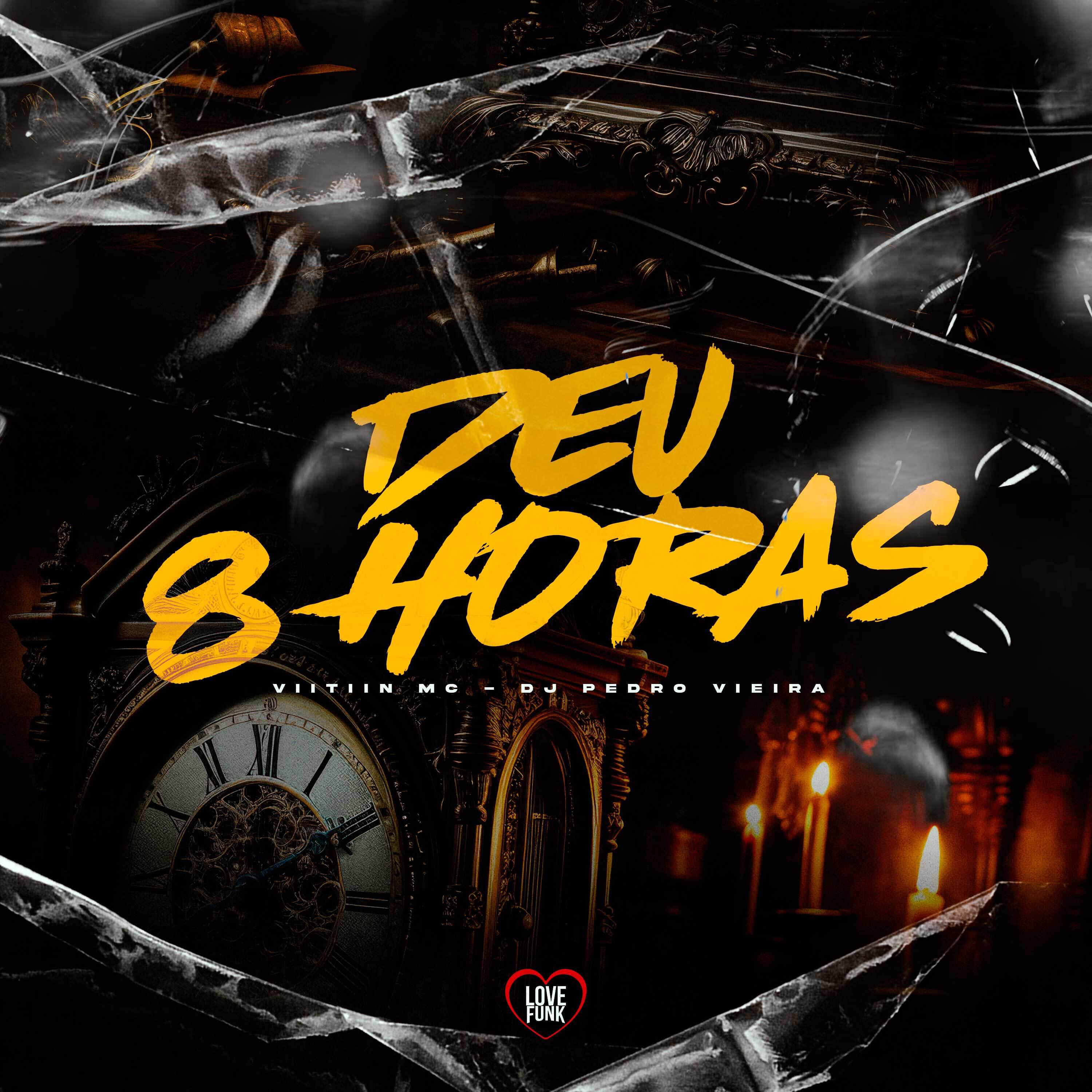 Постер альбома Deu 8 Horas