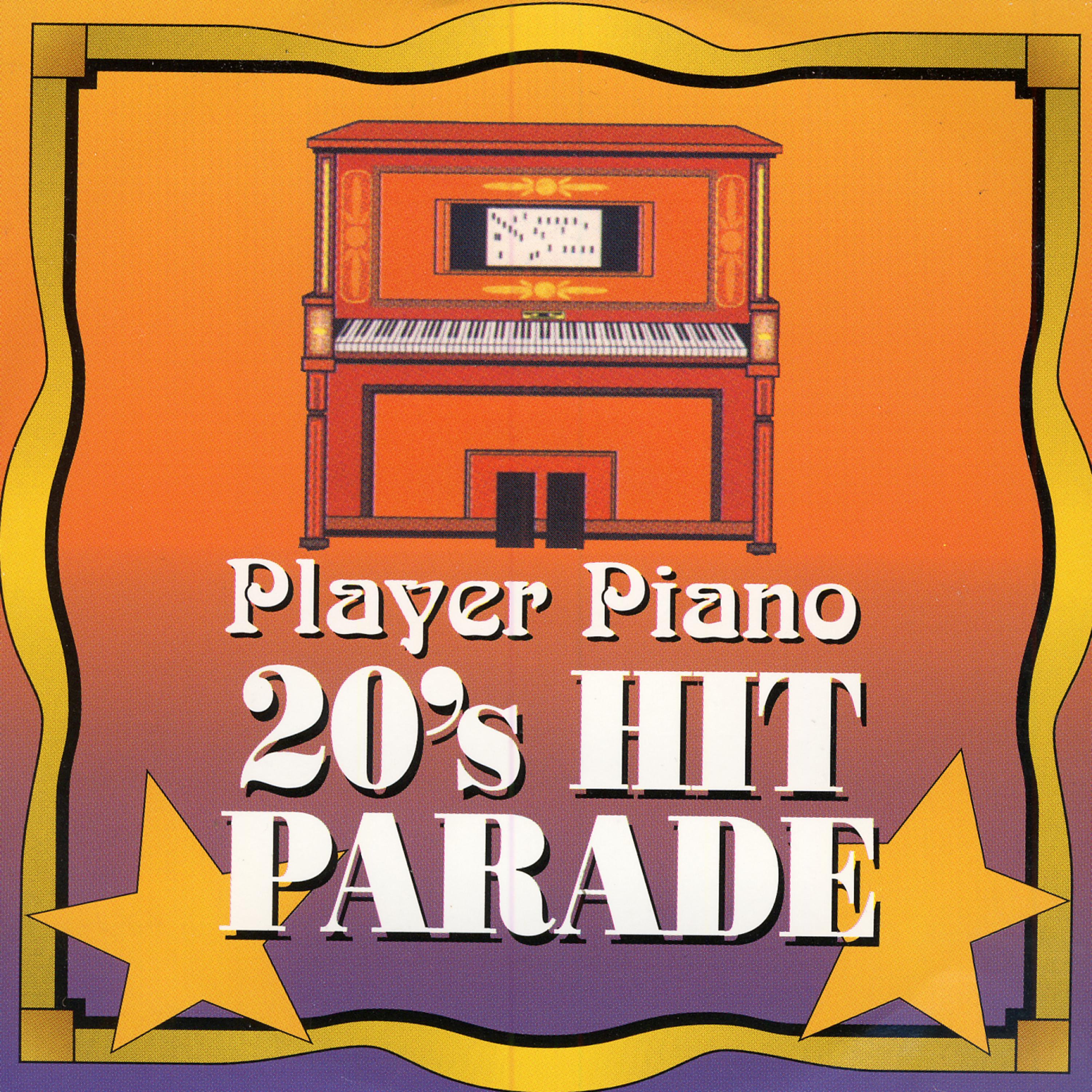 Постер альбома Player Piano - 20's Hit Parade
