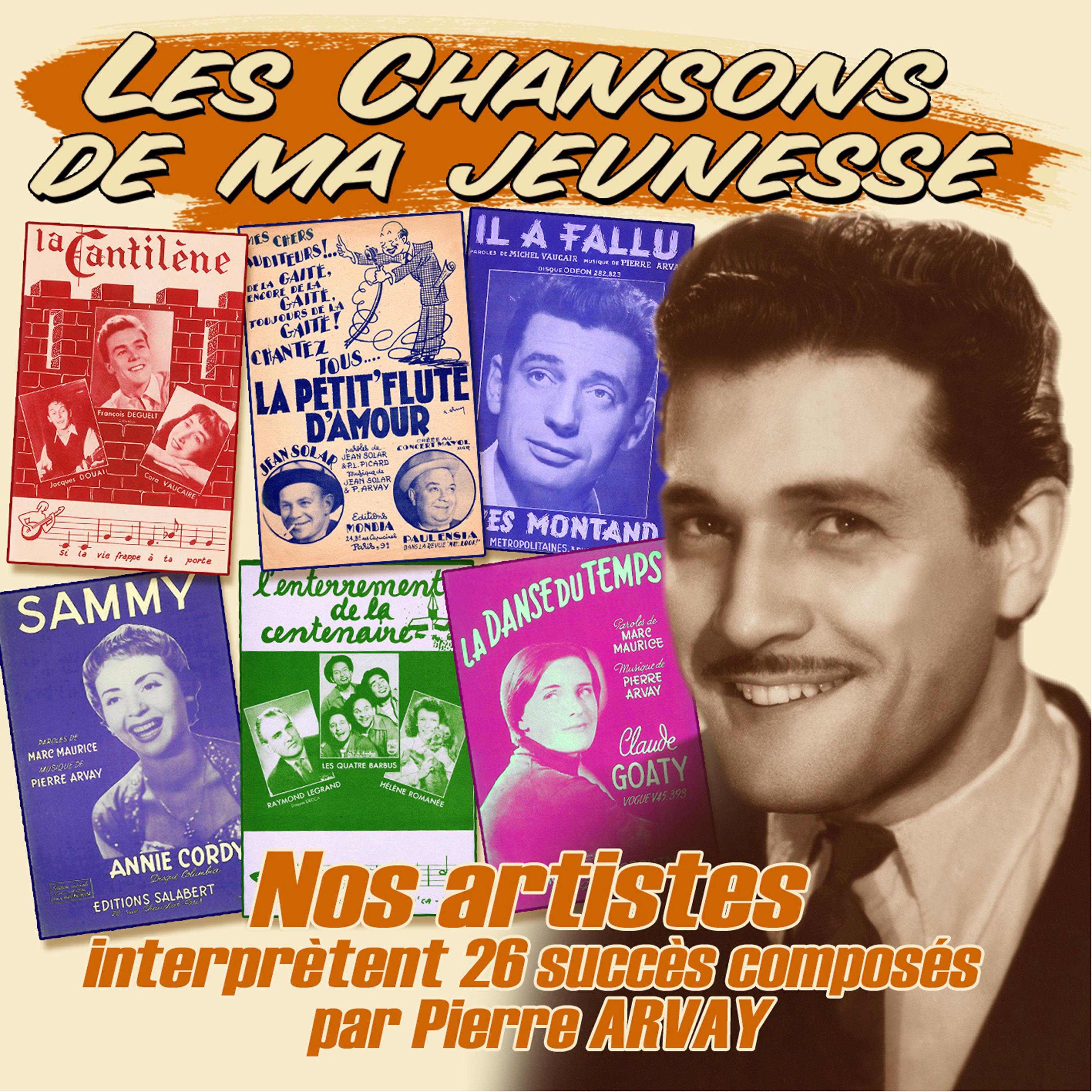 Постер альбома Nos artistes interprètent 25 succès composés par Pierre Arvay (Collection "Les chansons de ma jeunesse")