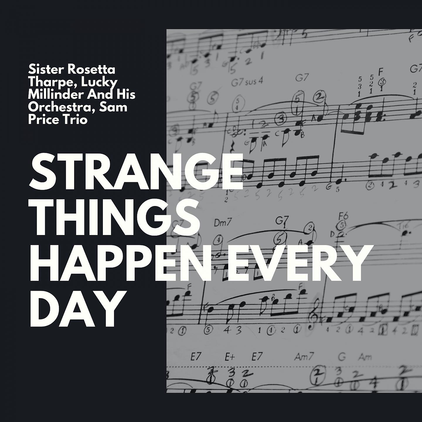 Постер альбома Strange Things Happen Every Day