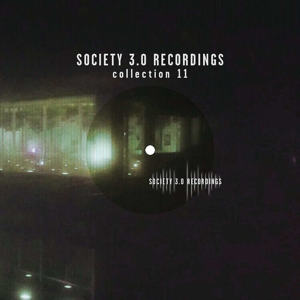 Постер альбома Society 3.0 Recordings Collection Eleven (Best of 2016)
