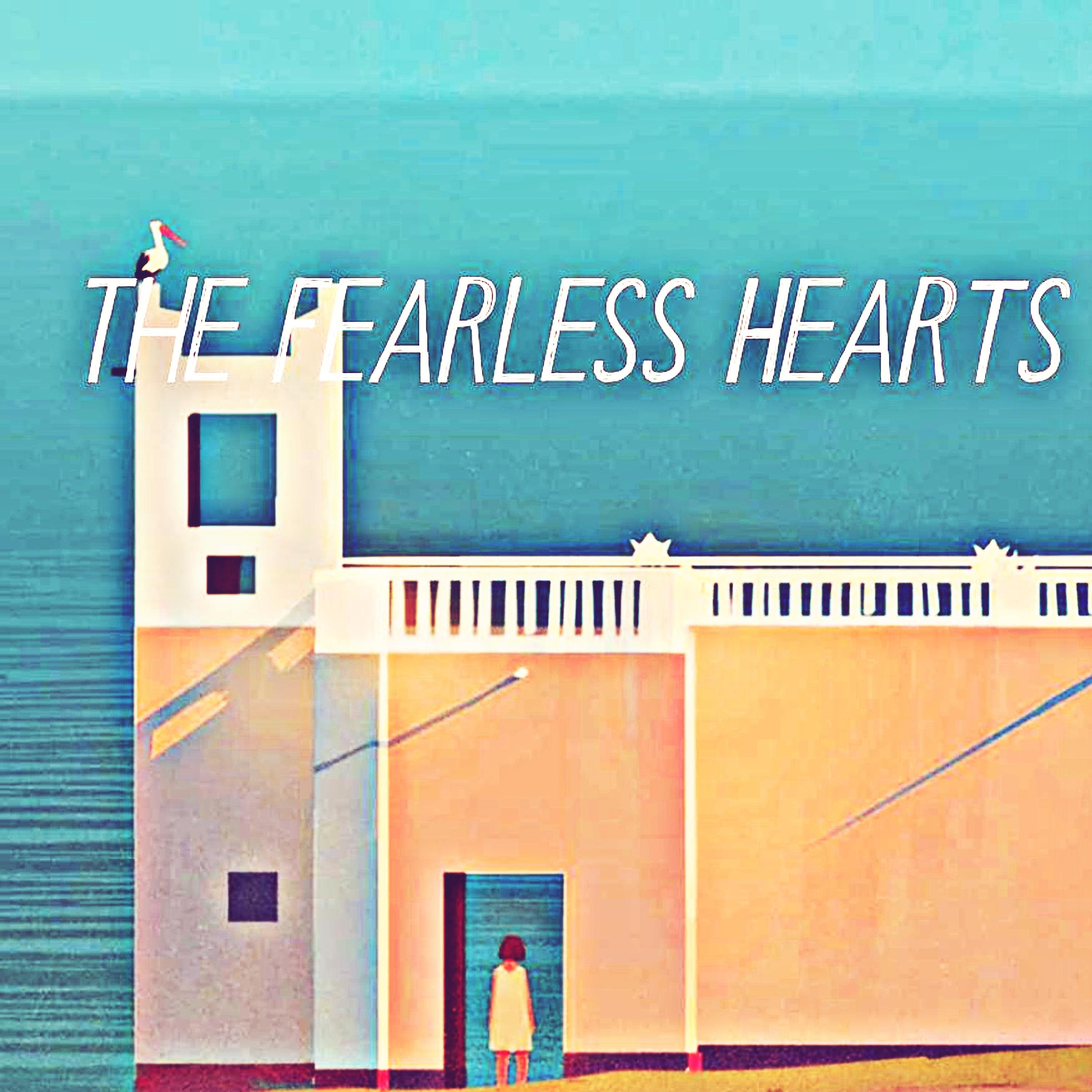 Постер альбома The Fearless Hearts