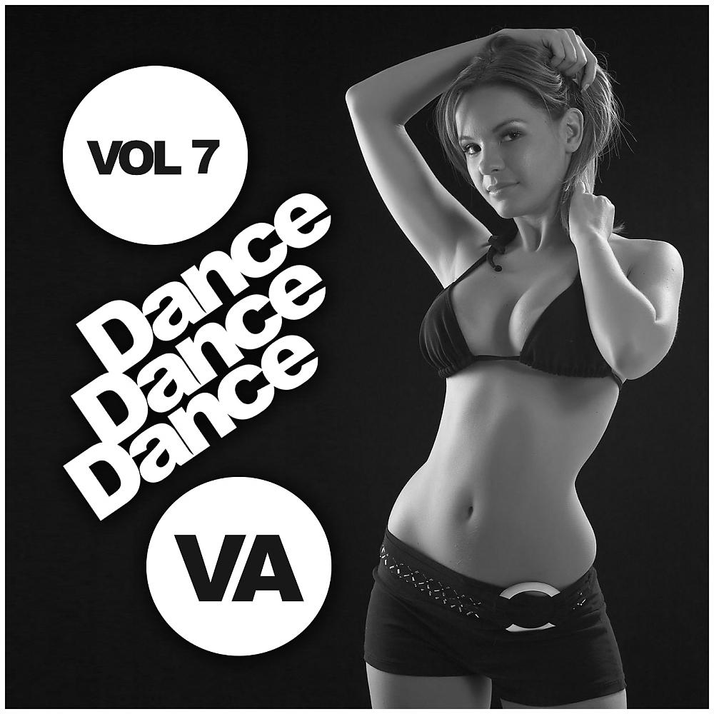 Постер альбома Dance Dance Dance, Vol.7