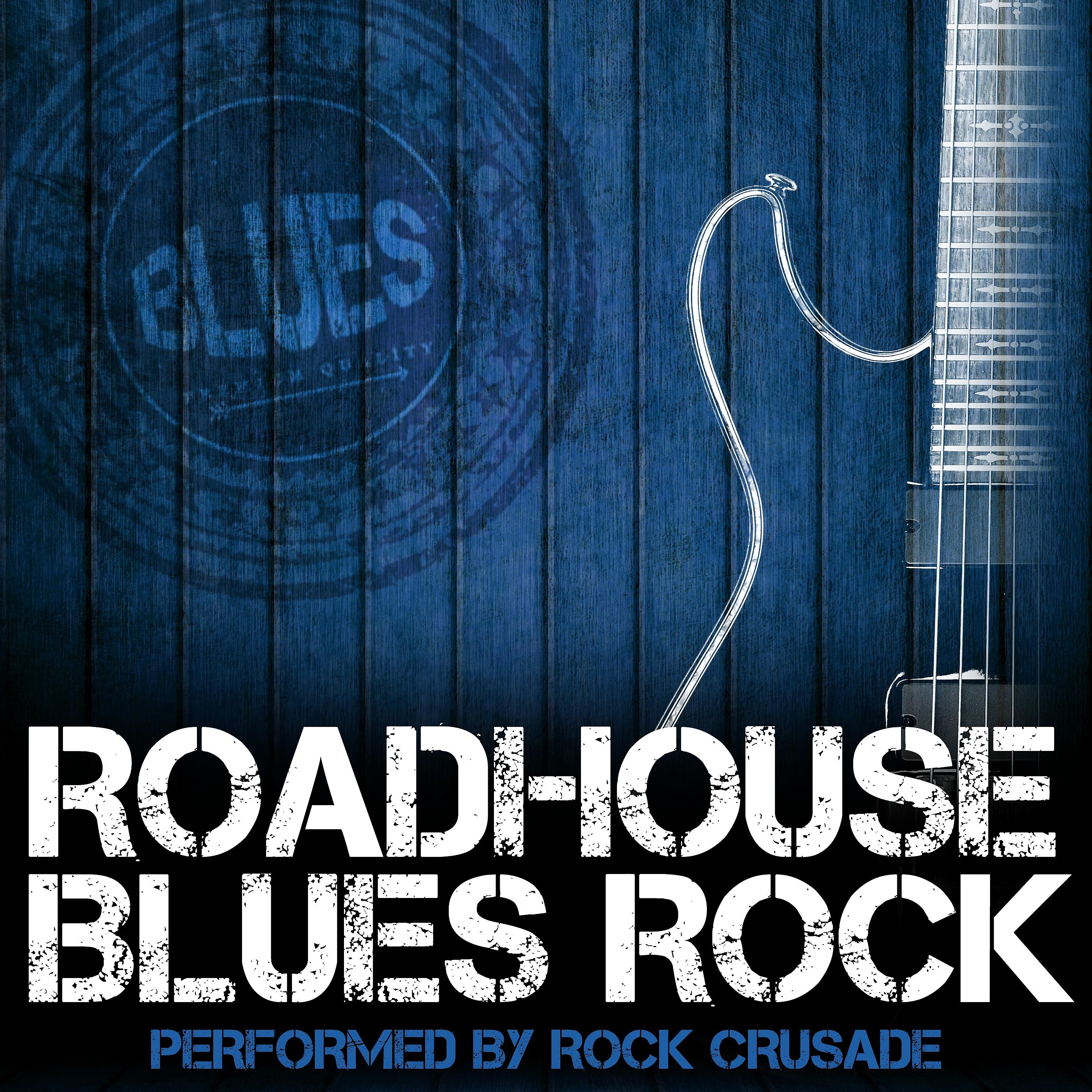 Постер альбома Roadhouse Blues Rock