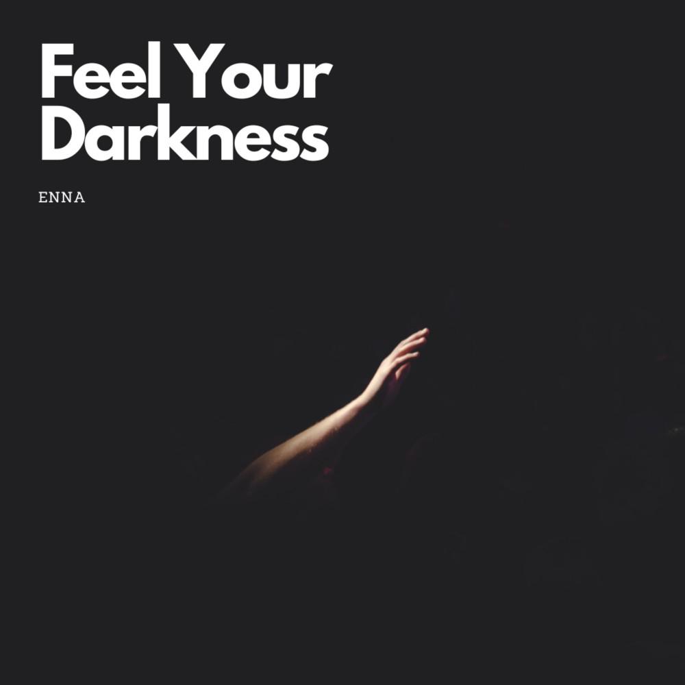 Постер альбома Feel Your Darkness