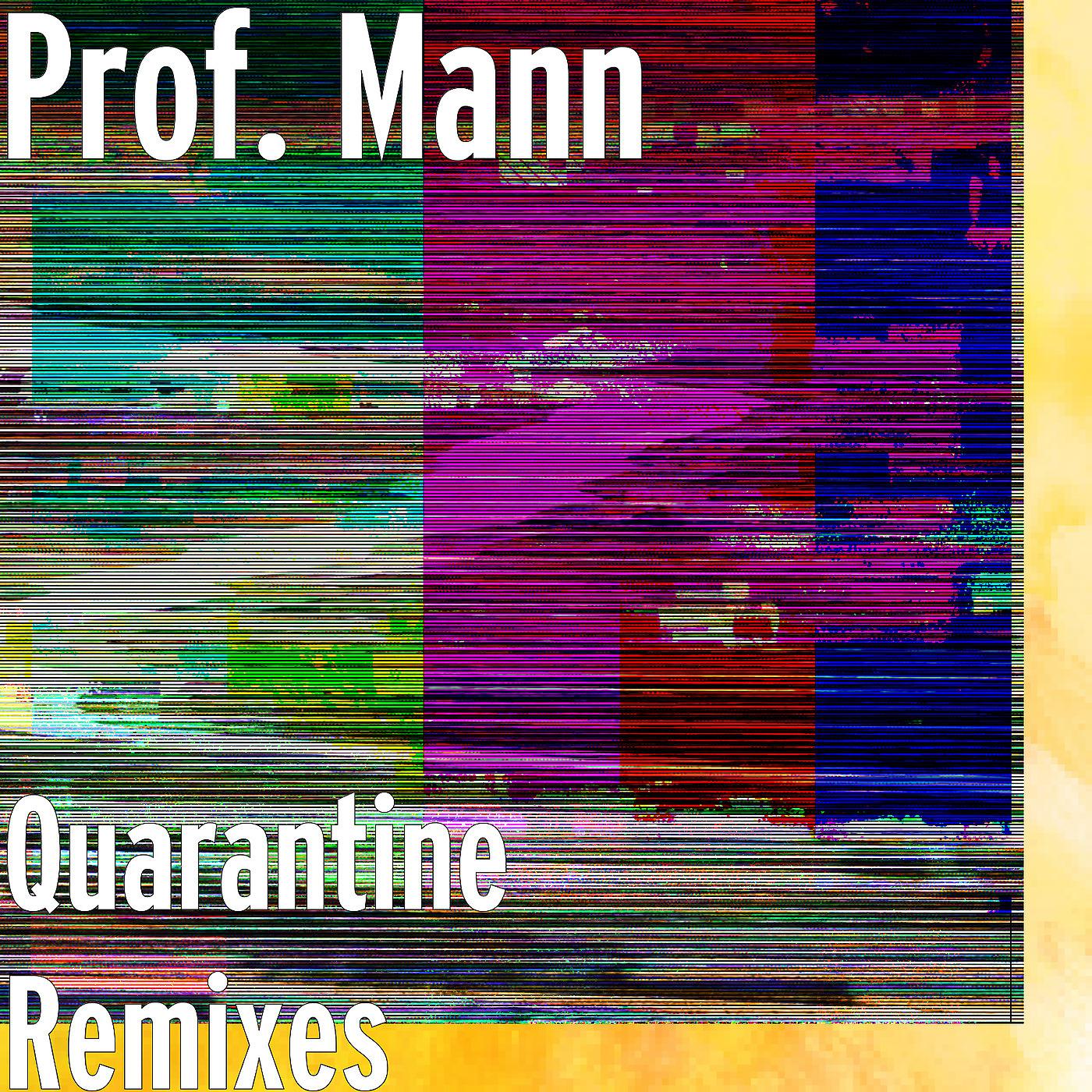 Постер альбома Quarantine Remixes