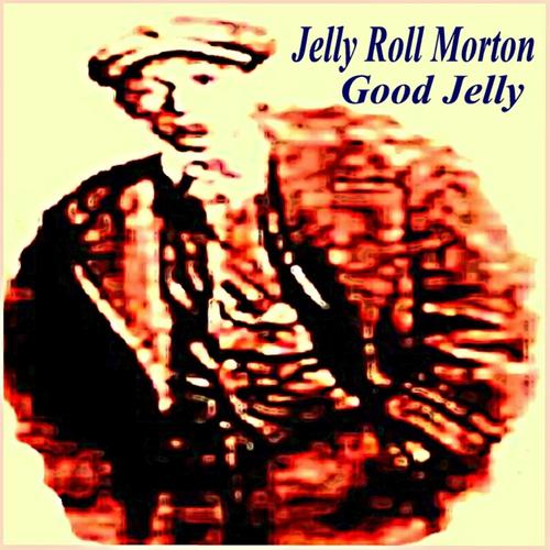 Постер альбома Good Jelly