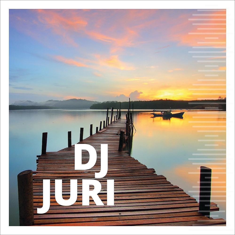 Постер альбома DJ Juri